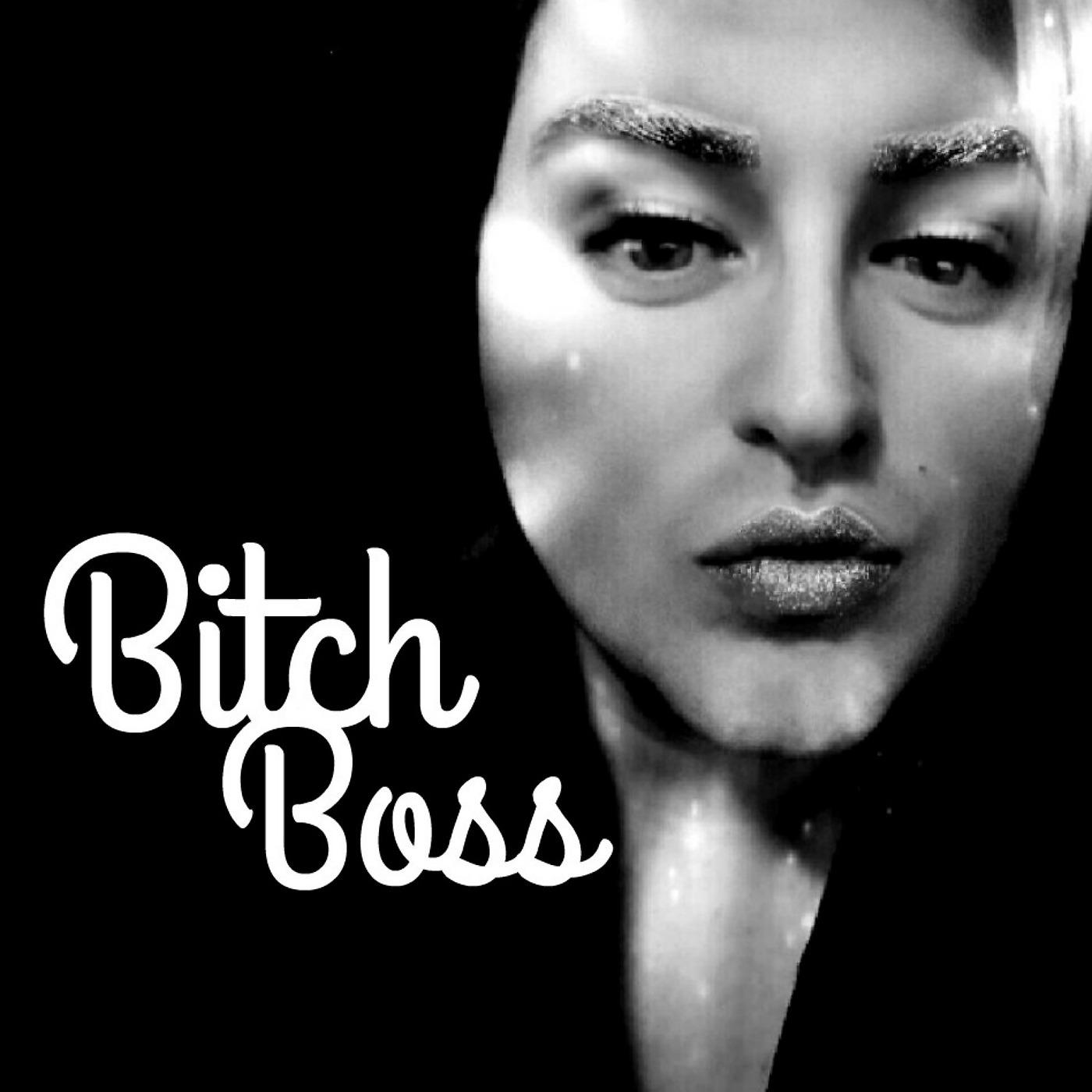 Постер альбома Bitch Boss