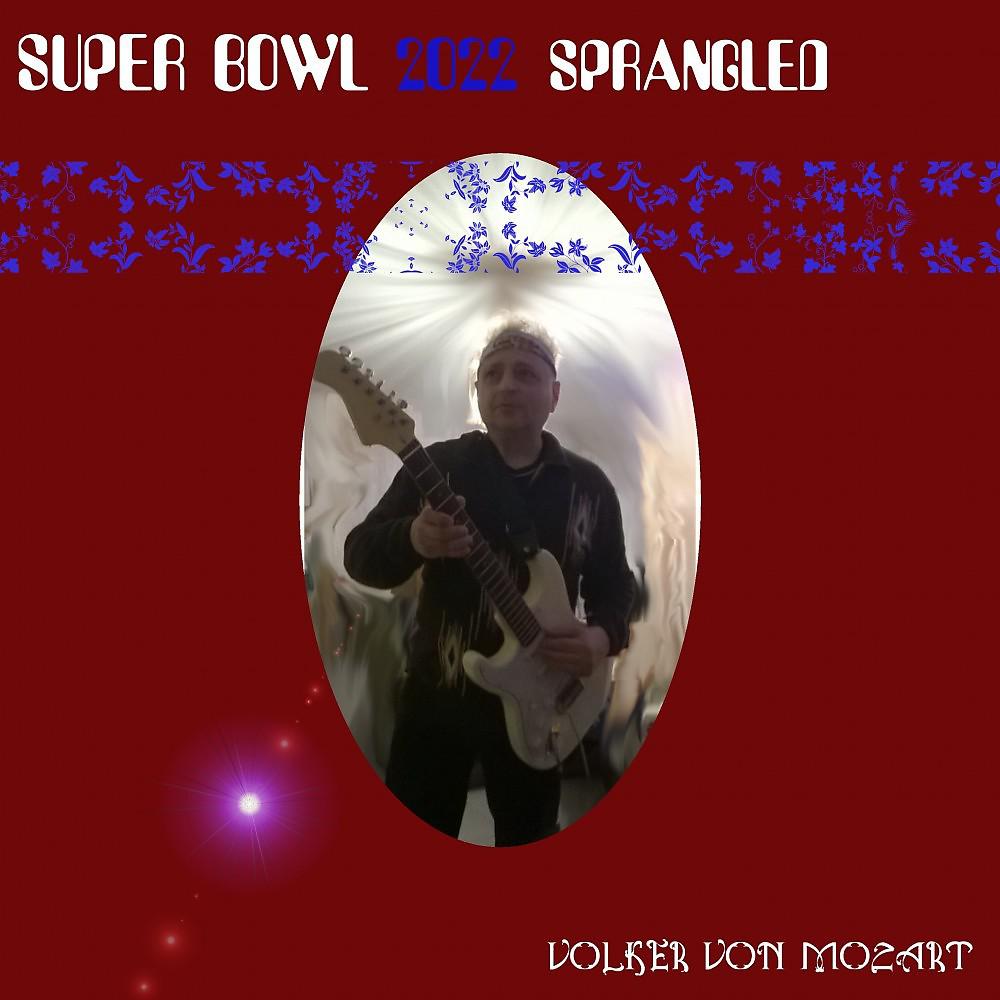 Постер альбома Super Bowl 2022 Sprangled