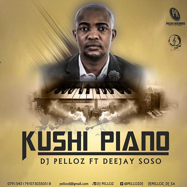Постер альбома Kushi Piano (feat. Deejay Soso)