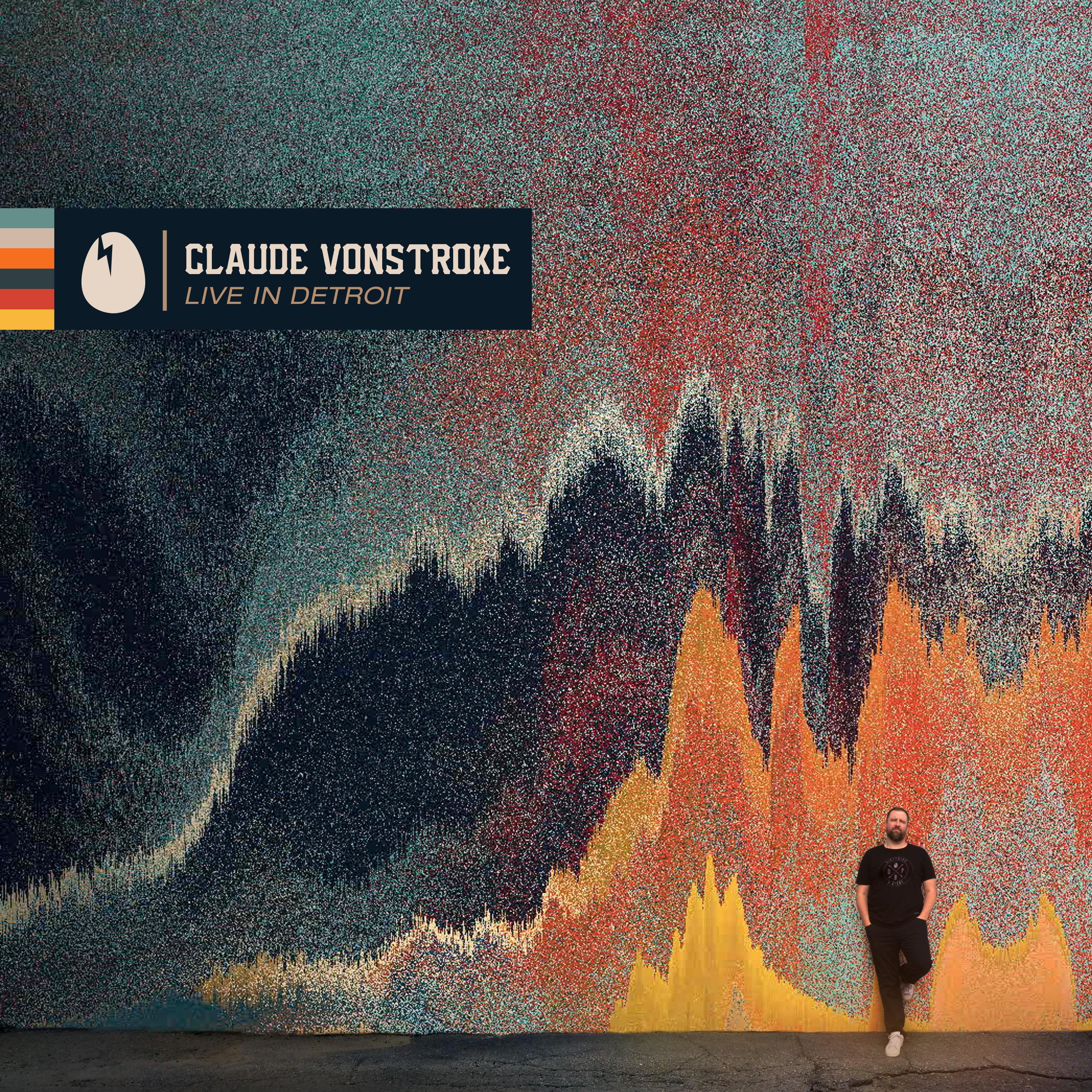 Постер альбома Claude VonStroke: Live In Detroit