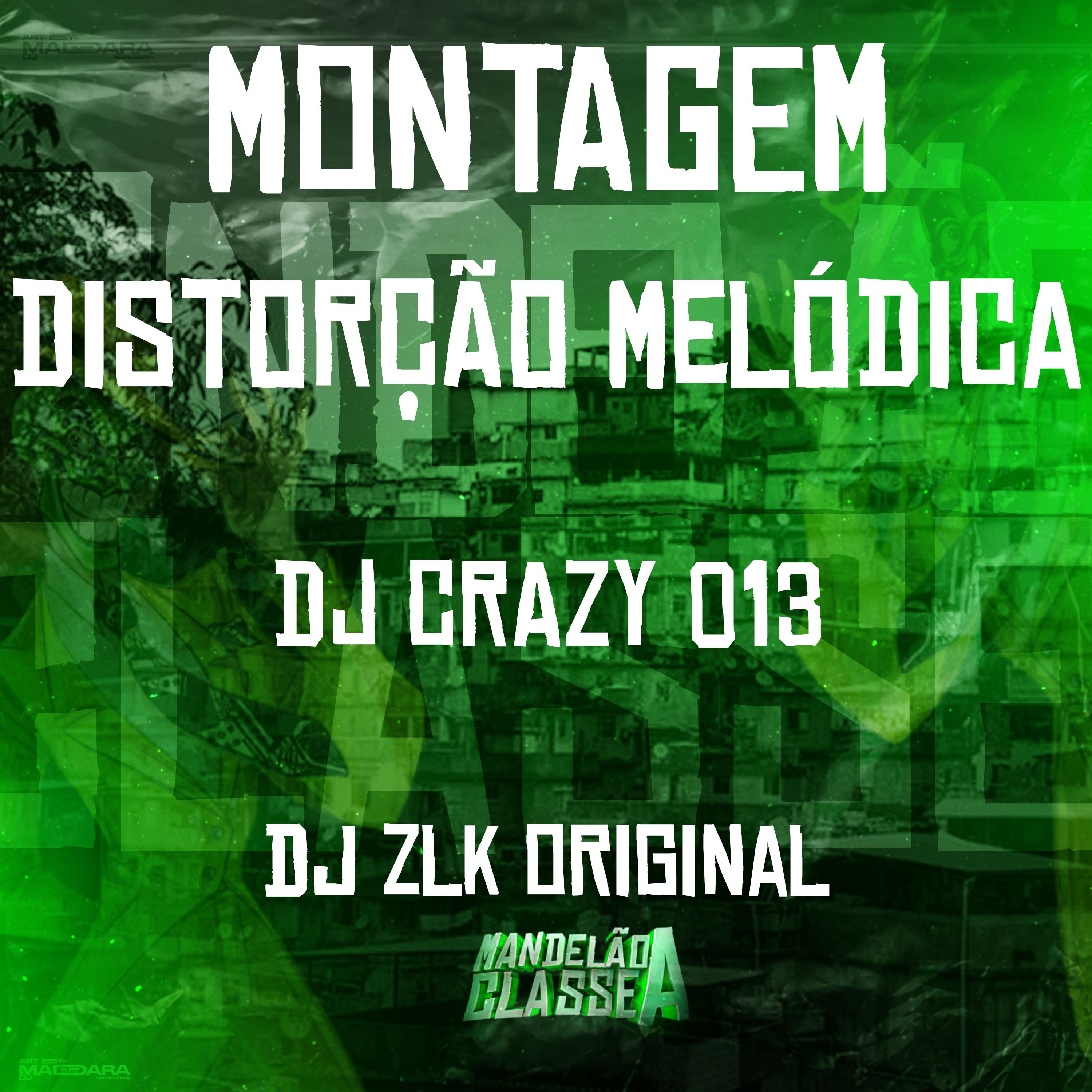 Постер альбома Montagem Distorção Melódica