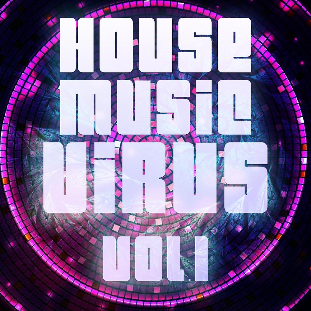 Постер альбома House Music Virus, Vol. 1