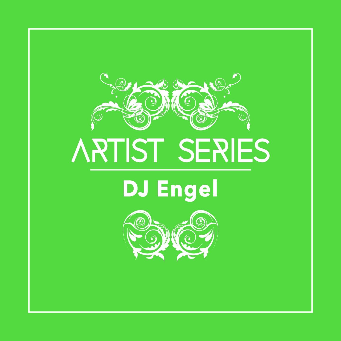 Постер альбома Artist Series: DJ Engel