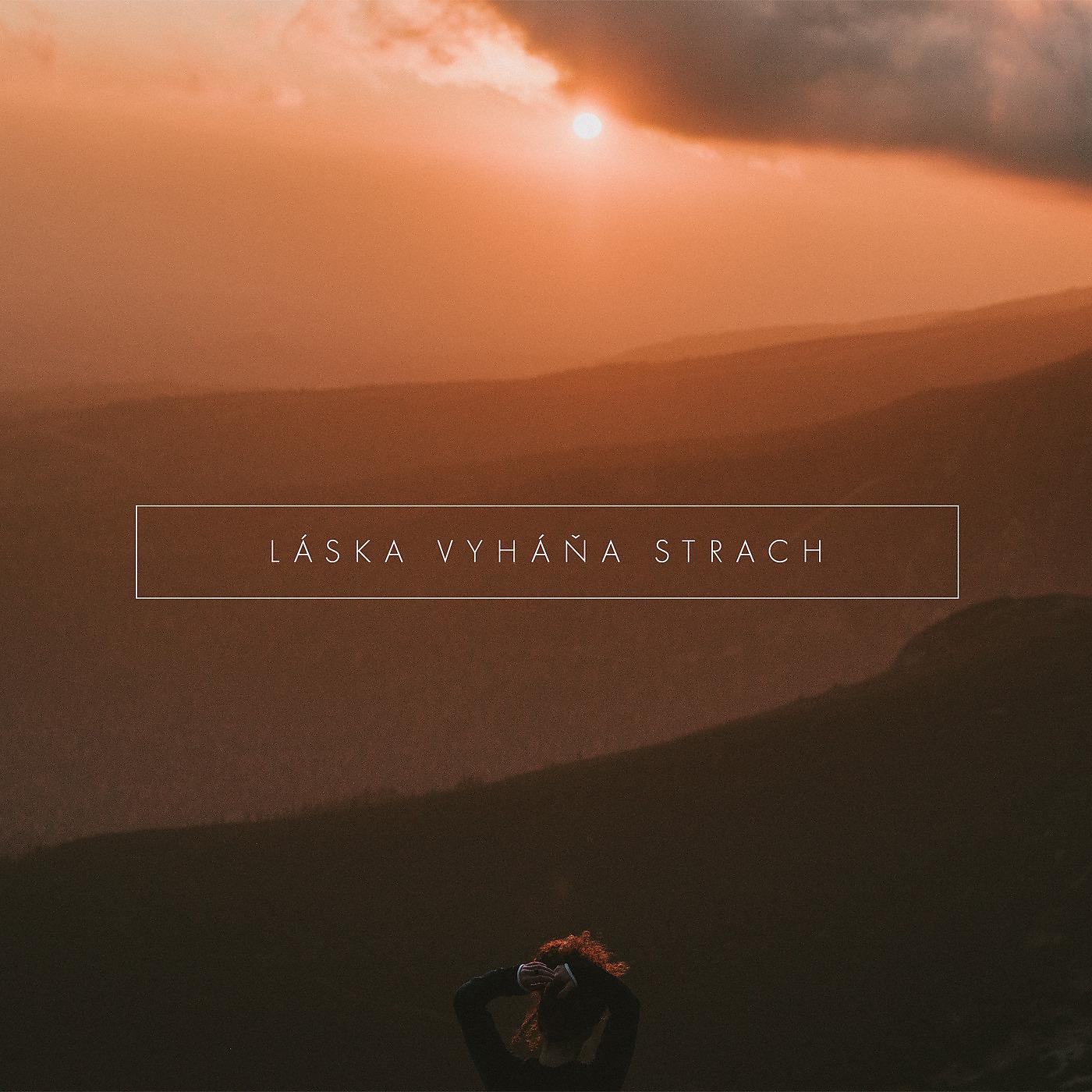 Постер альбома Láska Vyháňa Strach