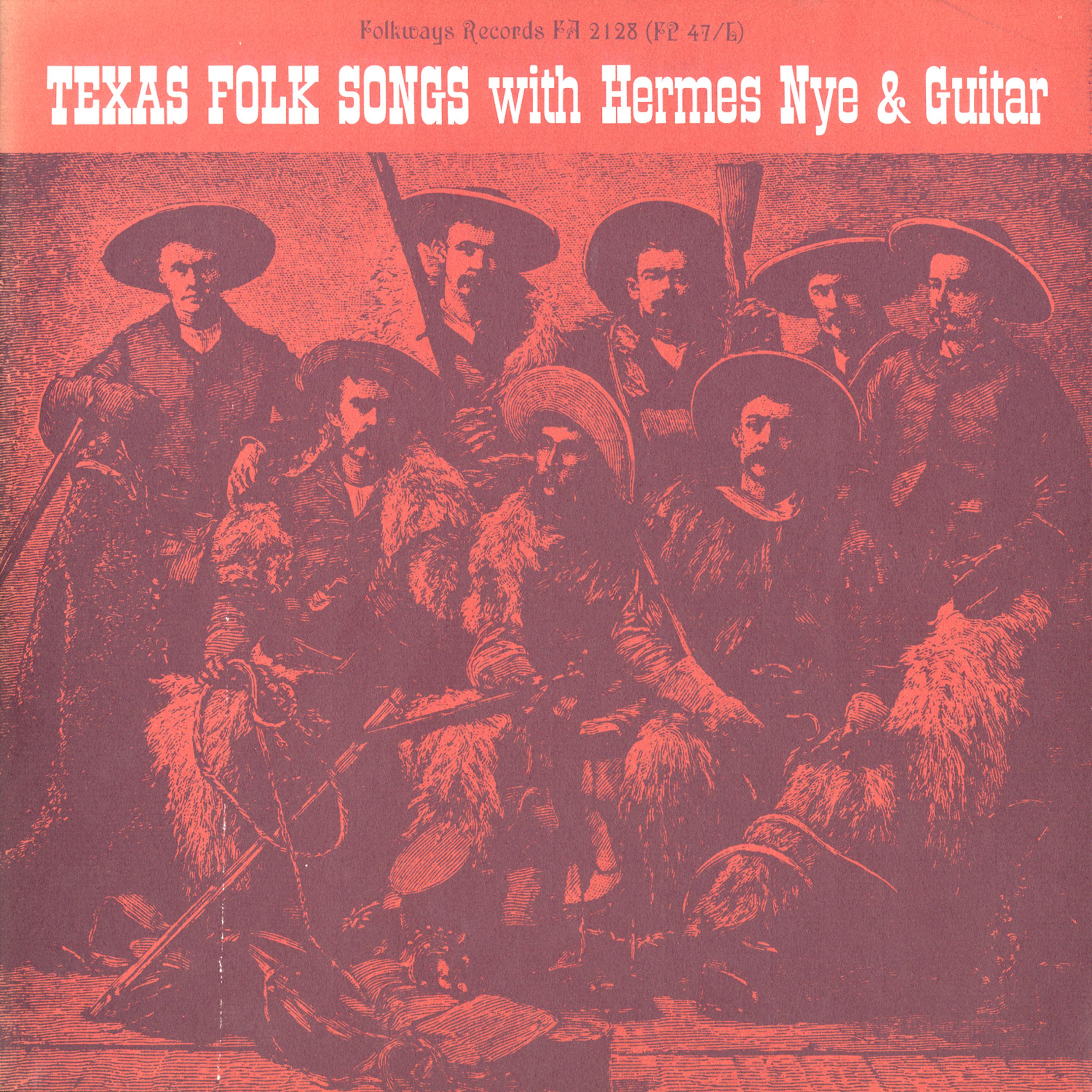 Постер альбома Texas Folk Songs with Hermes Nye and Guitar