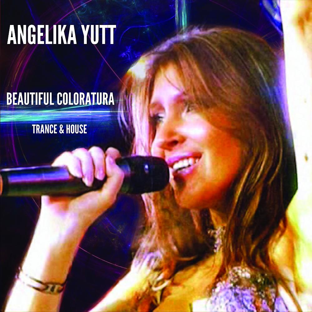 Постер альбома Beautiful Coloratura (Trance & House)