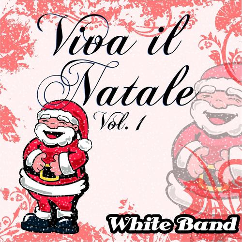 Постер альбома Viva il Natale, Vol. 1