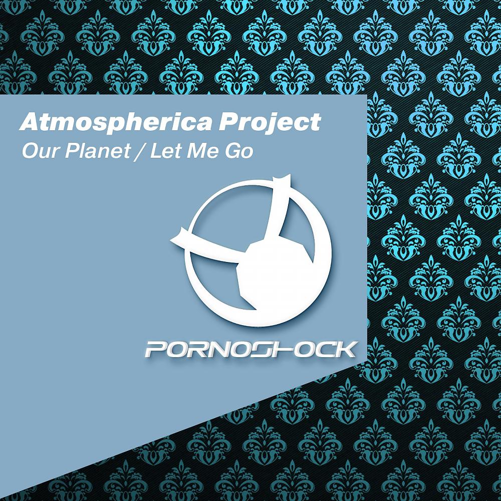 Постер альбома Our Planet / Let Me Go