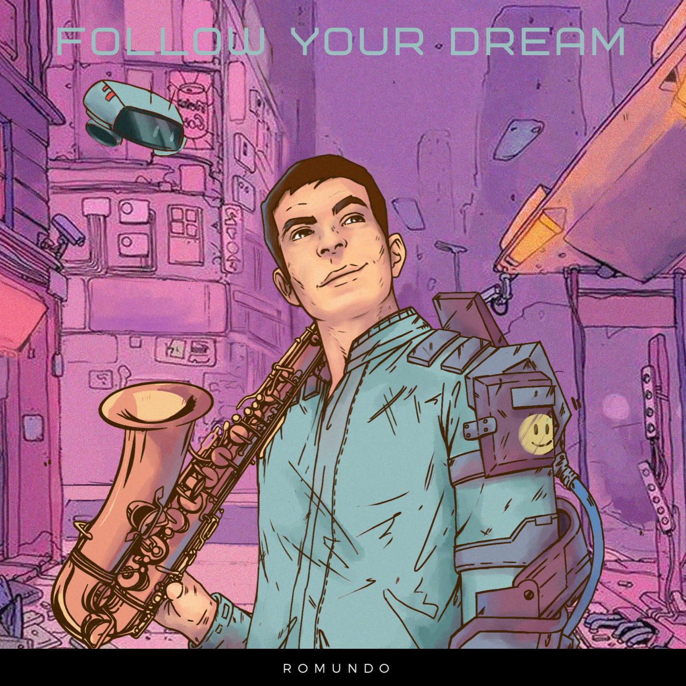 Постер альбома Follow Your Dream