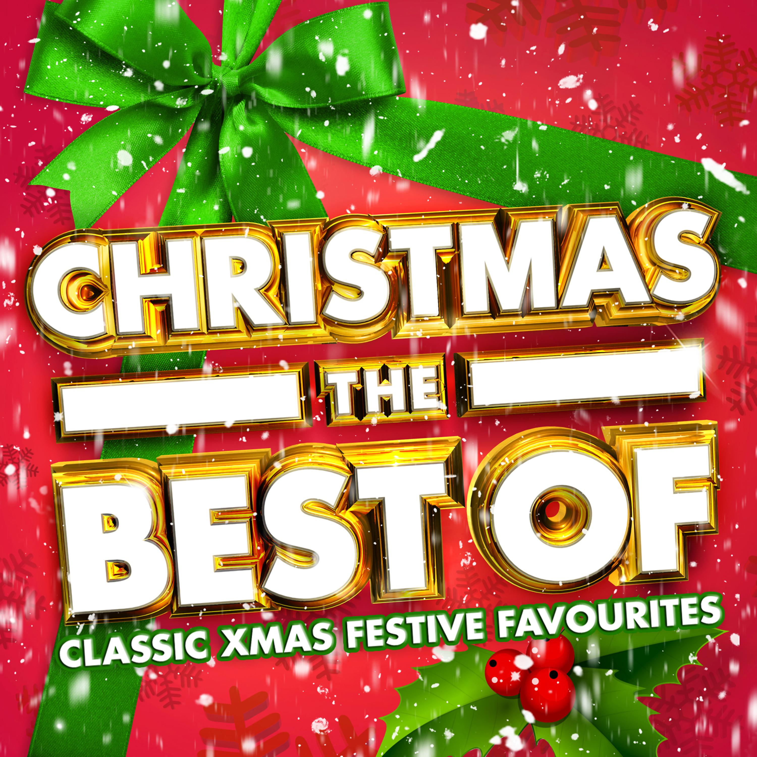 Постер альбома Christmas – The Best of – Classic Xmas Festive Favourites