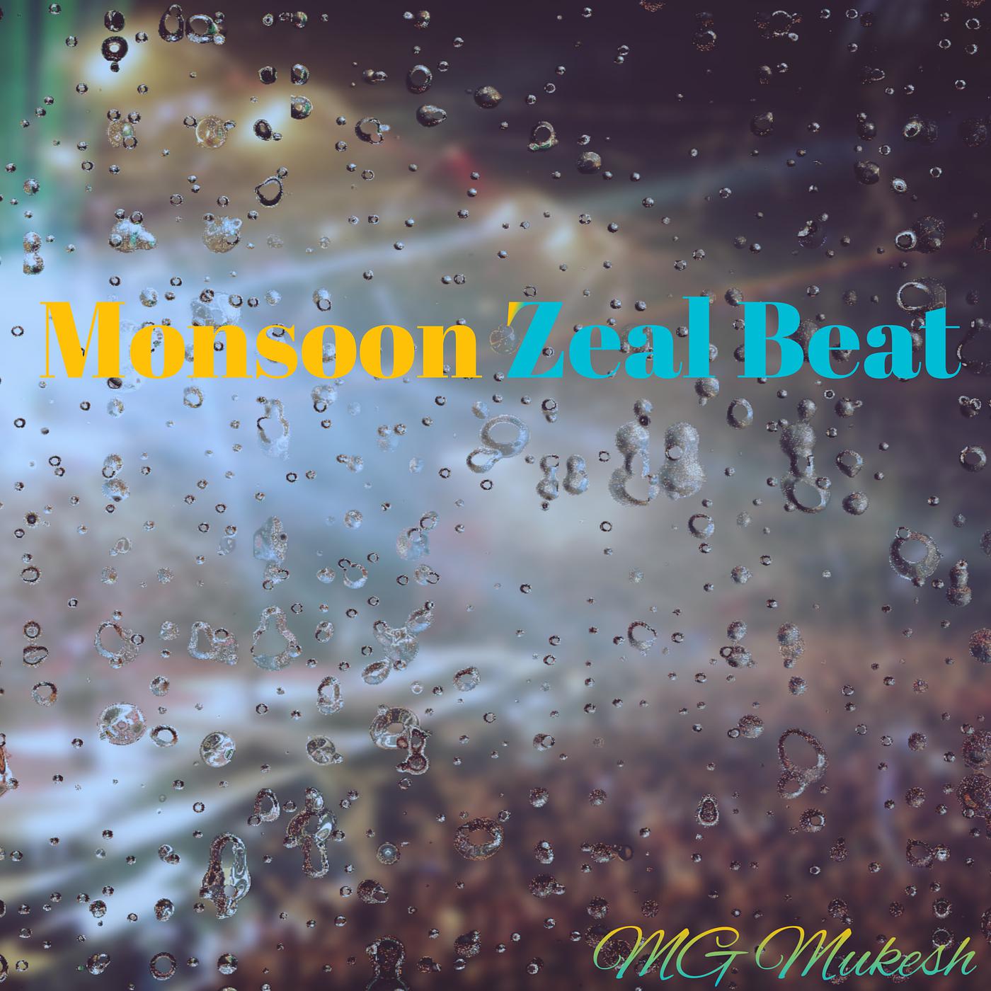 Постер альбома Monsoon Zeal Beat
