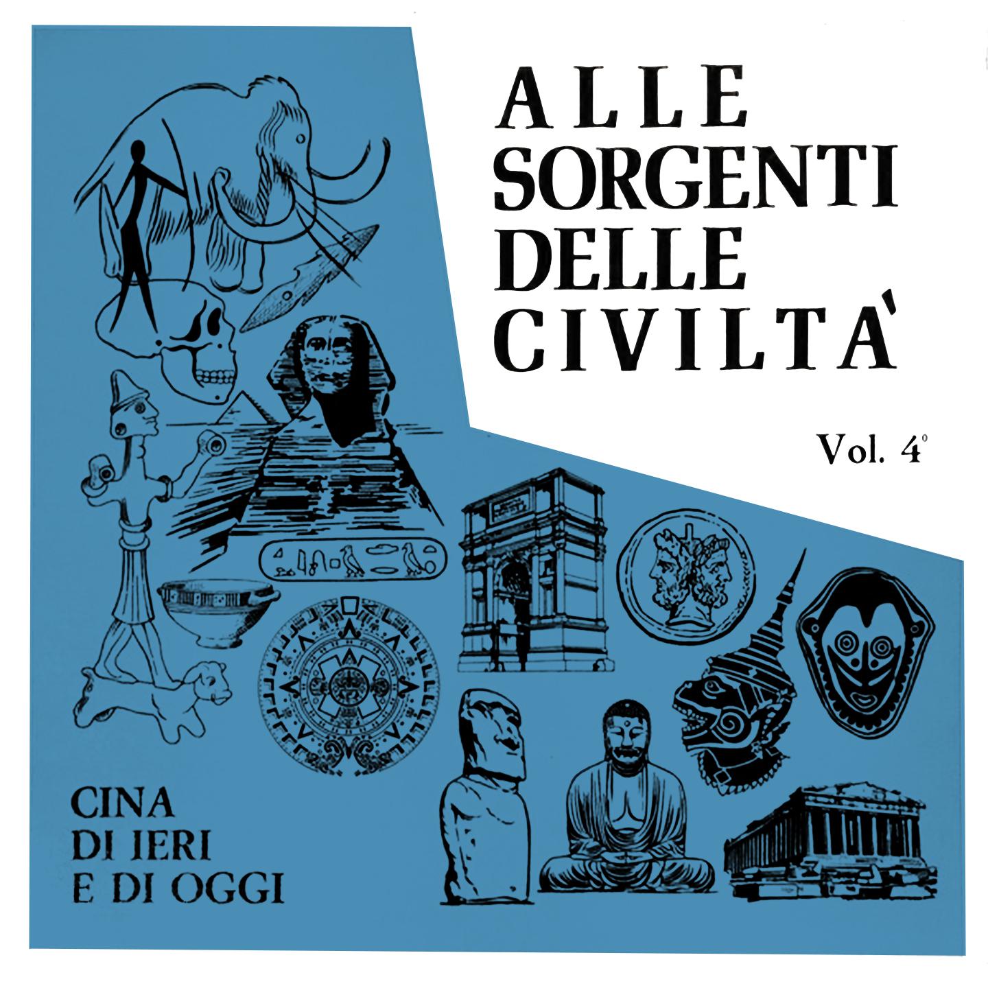 Постер альбома Alle sorgenti delle civiltà, Vol. 4