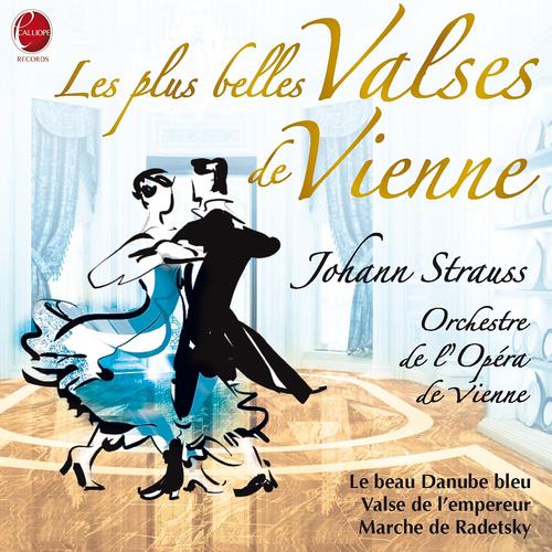 Постер альбома Josef et Johann Strauss I & Johann Strauss II: Valses de Vienne