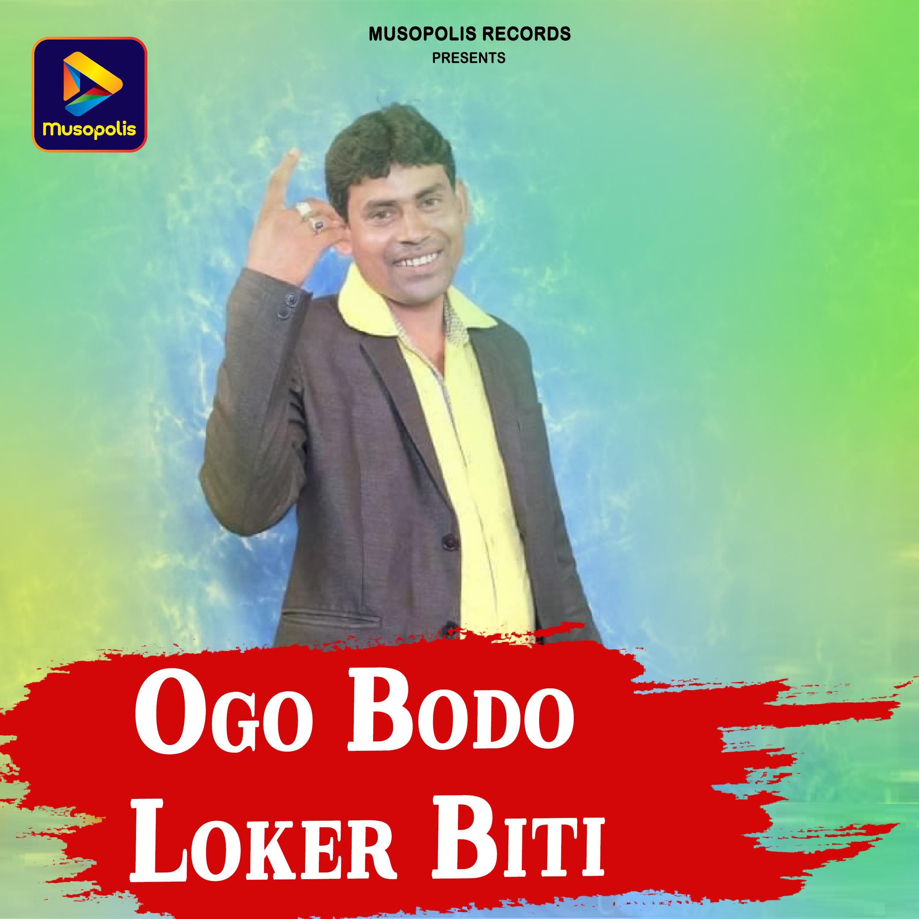 Постер альбома Ogo Bodo Loker Biti