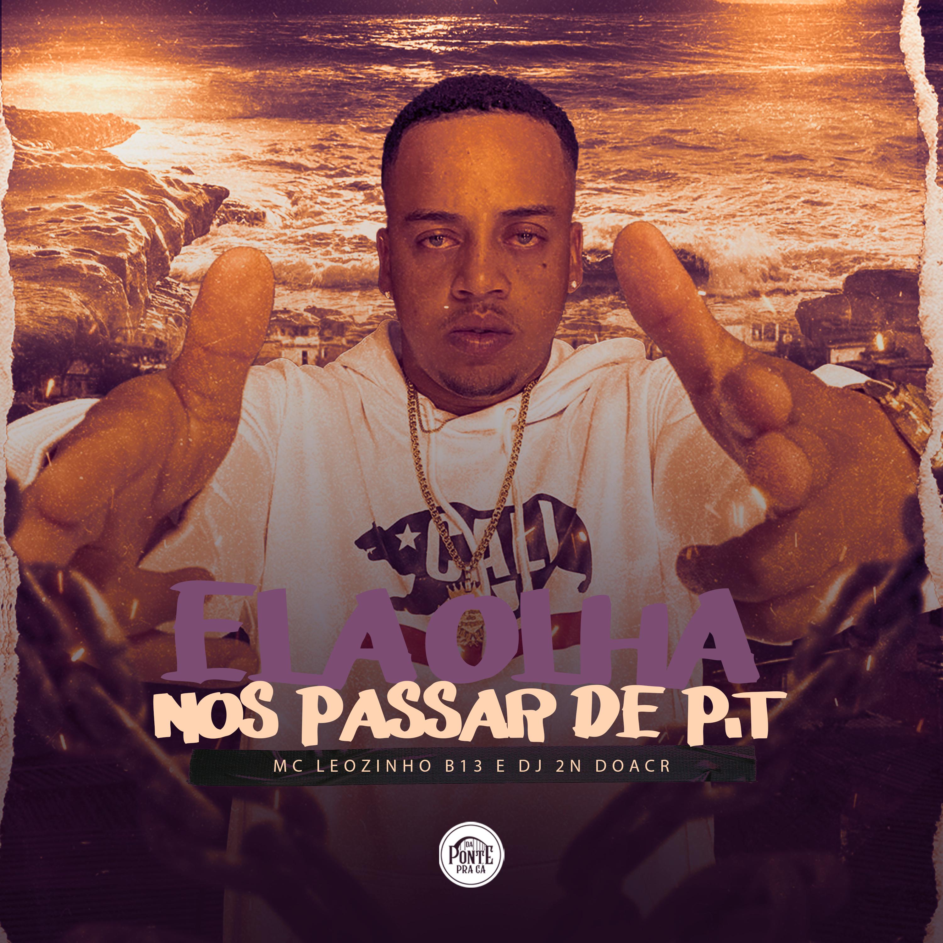 Постер альбома Ela Olha nos Passar de Pt