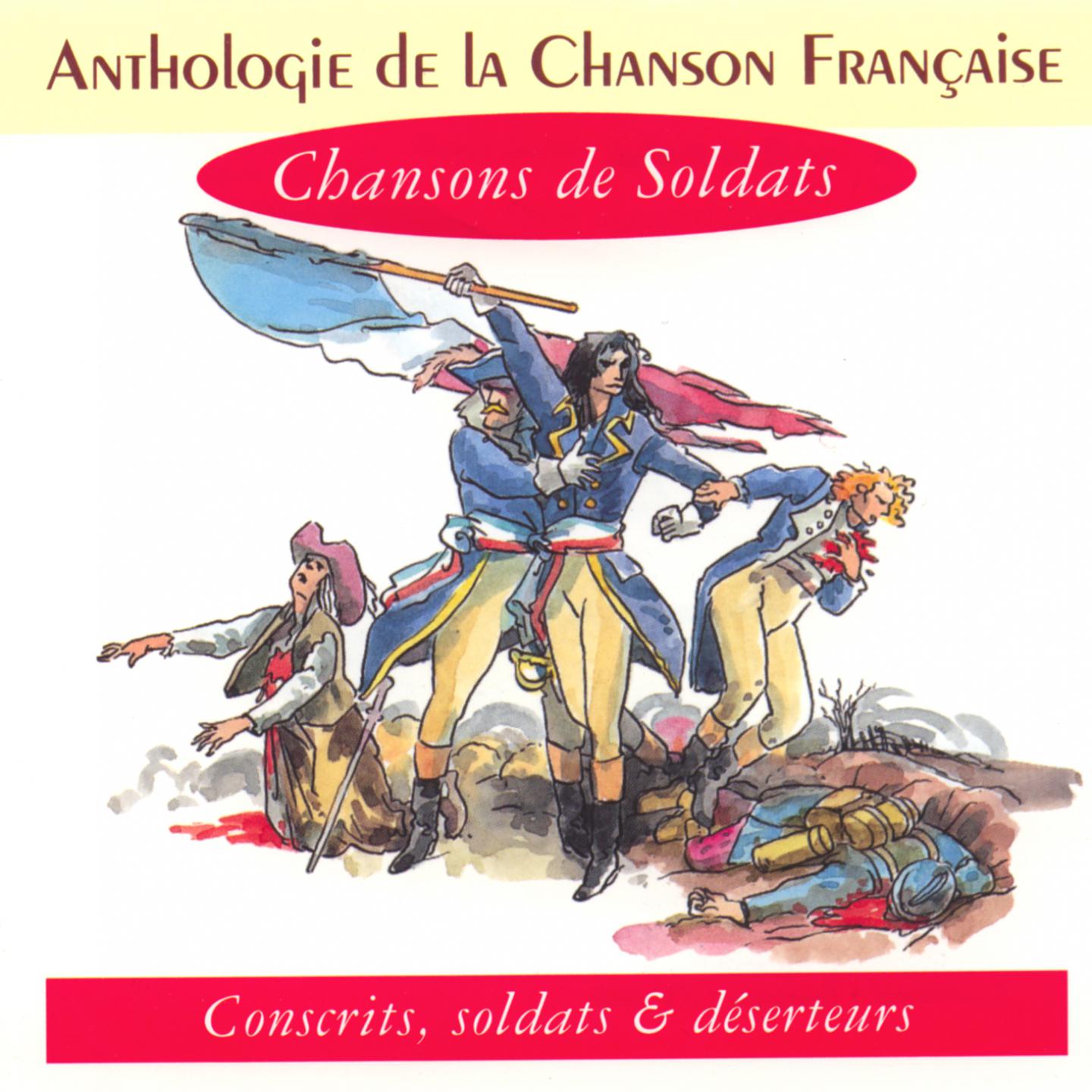 Постер альбома Anthologie de la chanson française - chansons de soldats