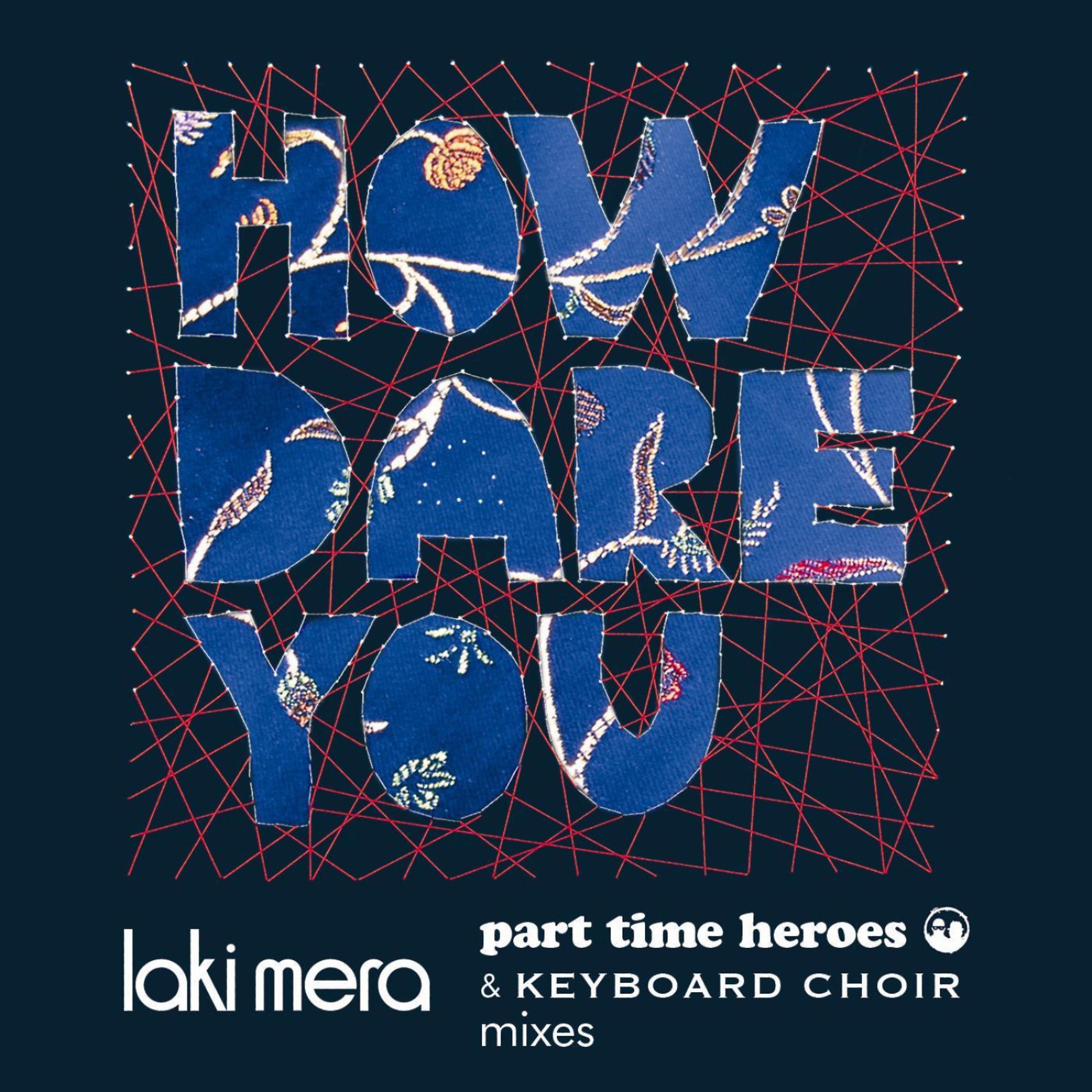 Постер альбома How Dare You: Laki Mera Mixes