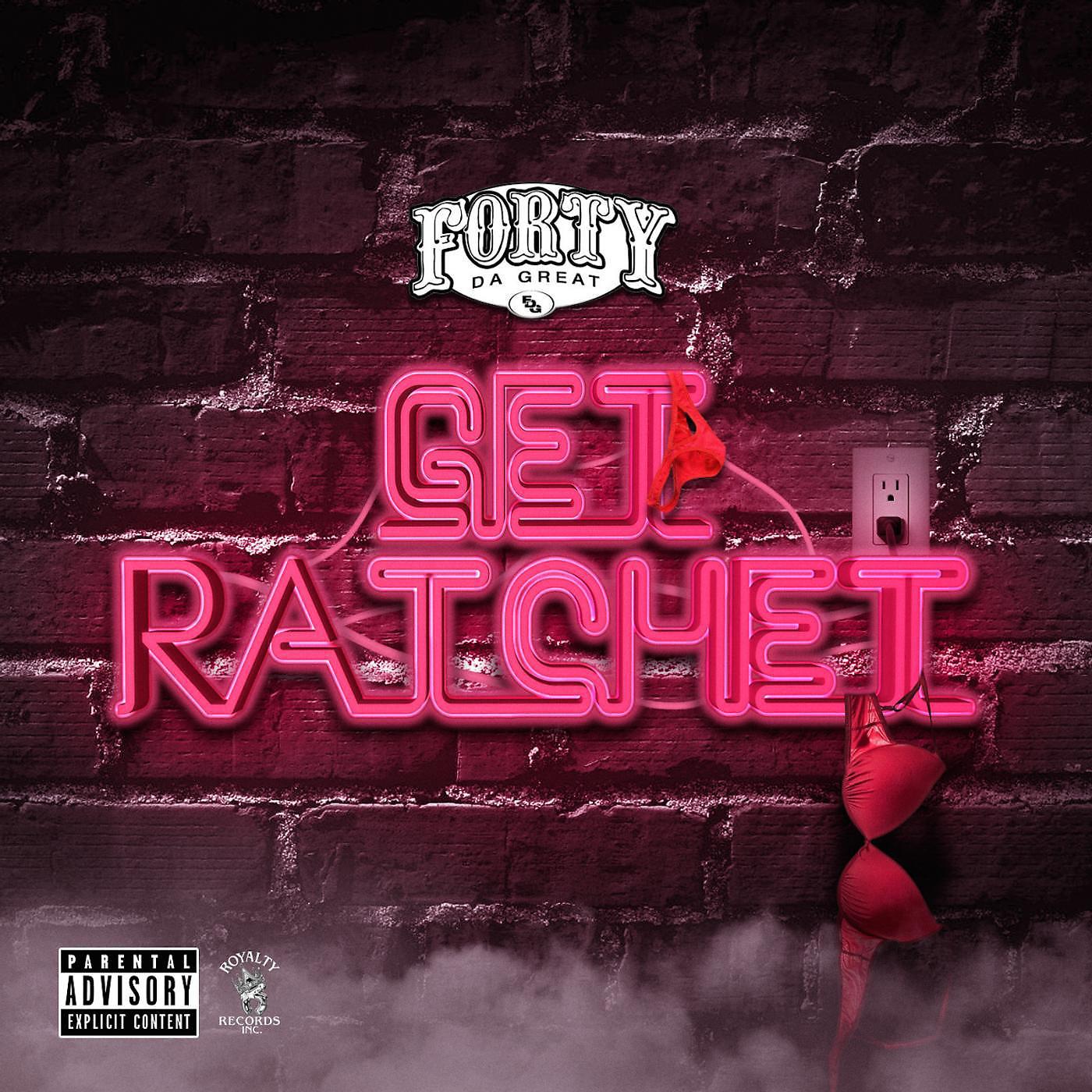 Постер альбома Get Ratchet