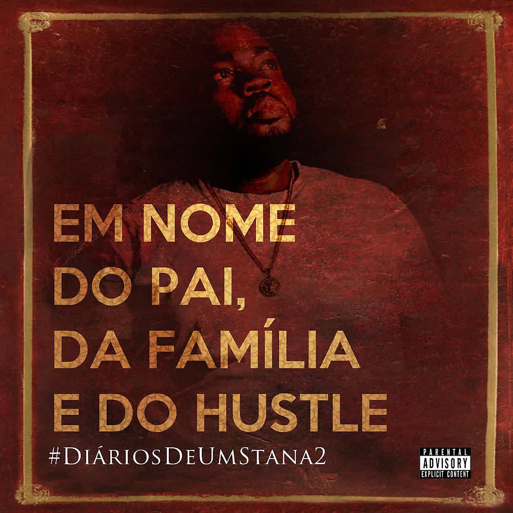 Постер альбома Em Nome do Pai da Família e do Hustle