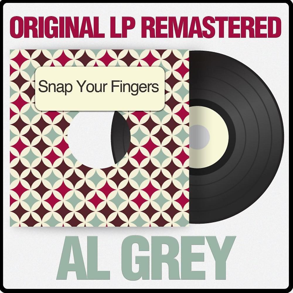 Постер альбома Snap Your Fingers (Original LP Remastered)