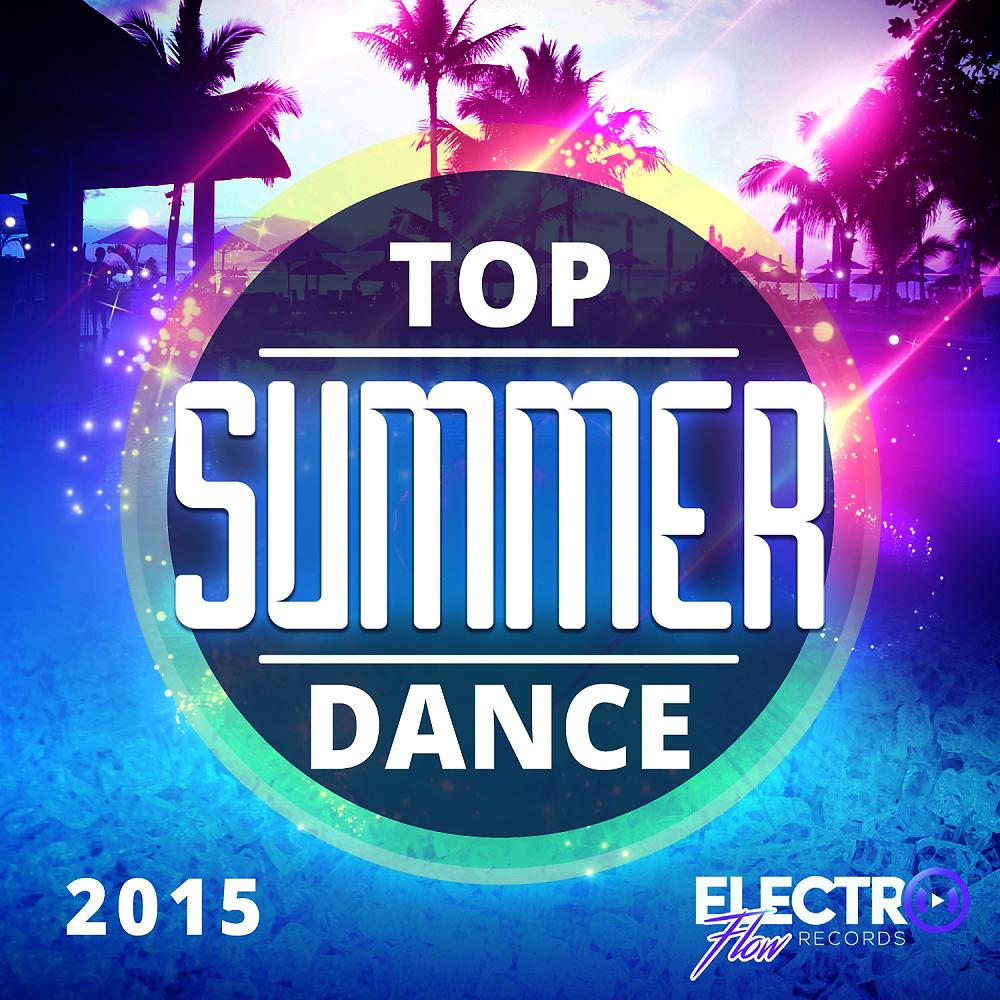 Постер альбома Top Summer Dance 2015