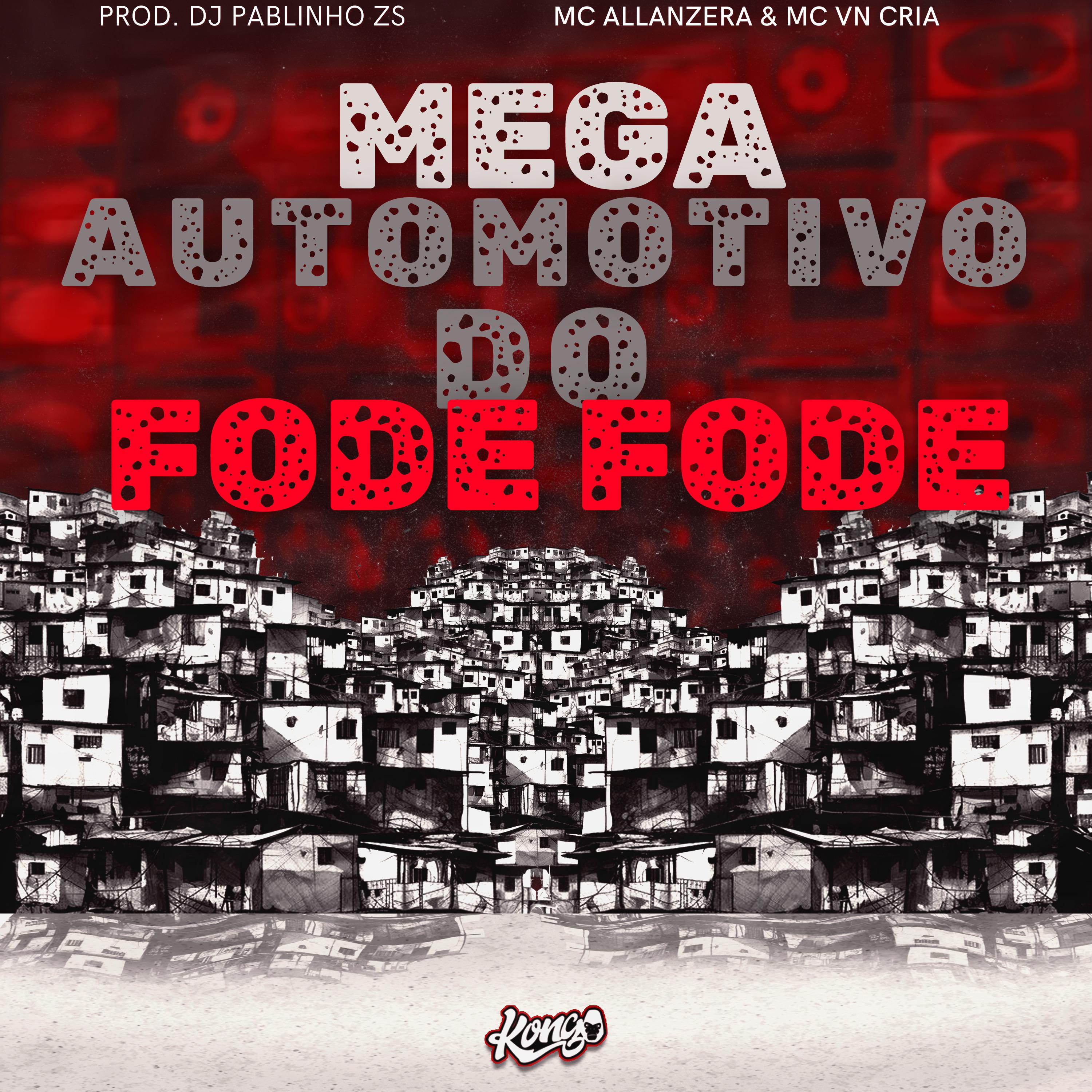 Постер альбома Mega Automotivo do Fode Fode