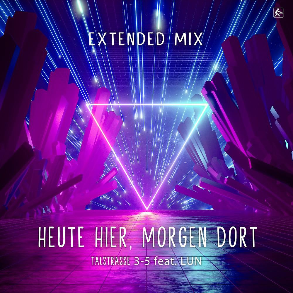 Постер альбома Heute hier, morgen dort (Extended Mix)