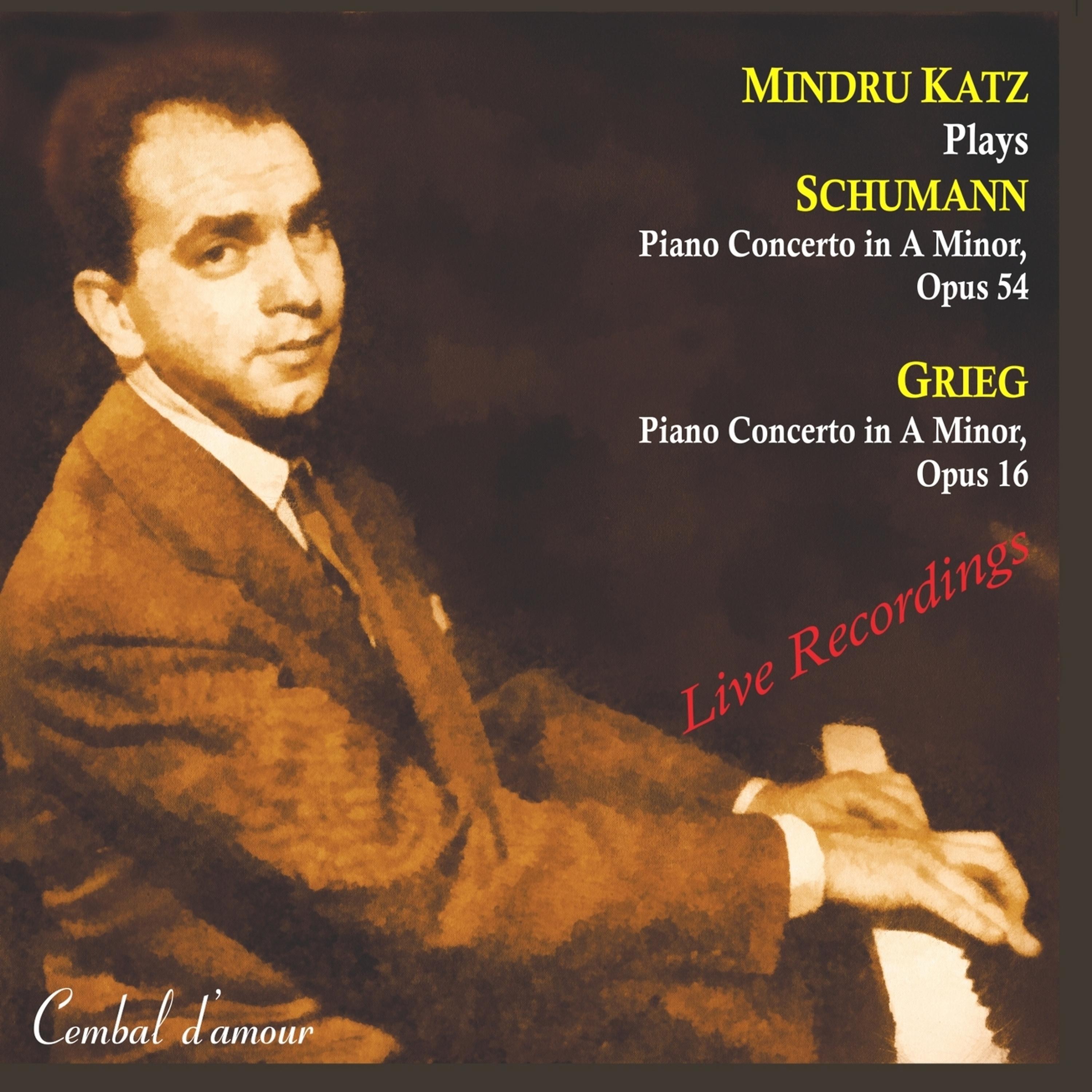 Постер альбома Mindru Katz Plays Piano Concertos  by Schumann & Grieg
