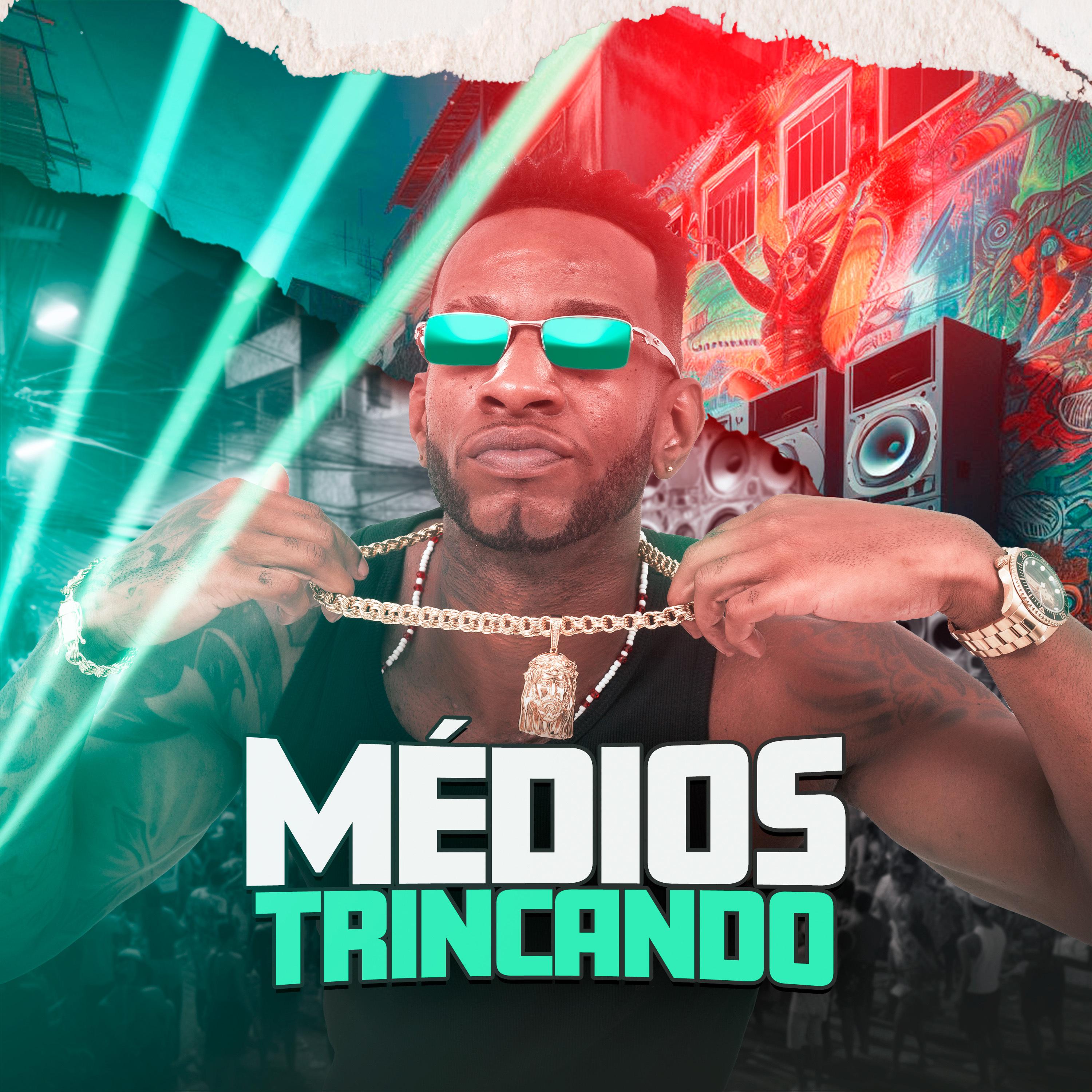 Постер альбома Médios Trincando (2024)