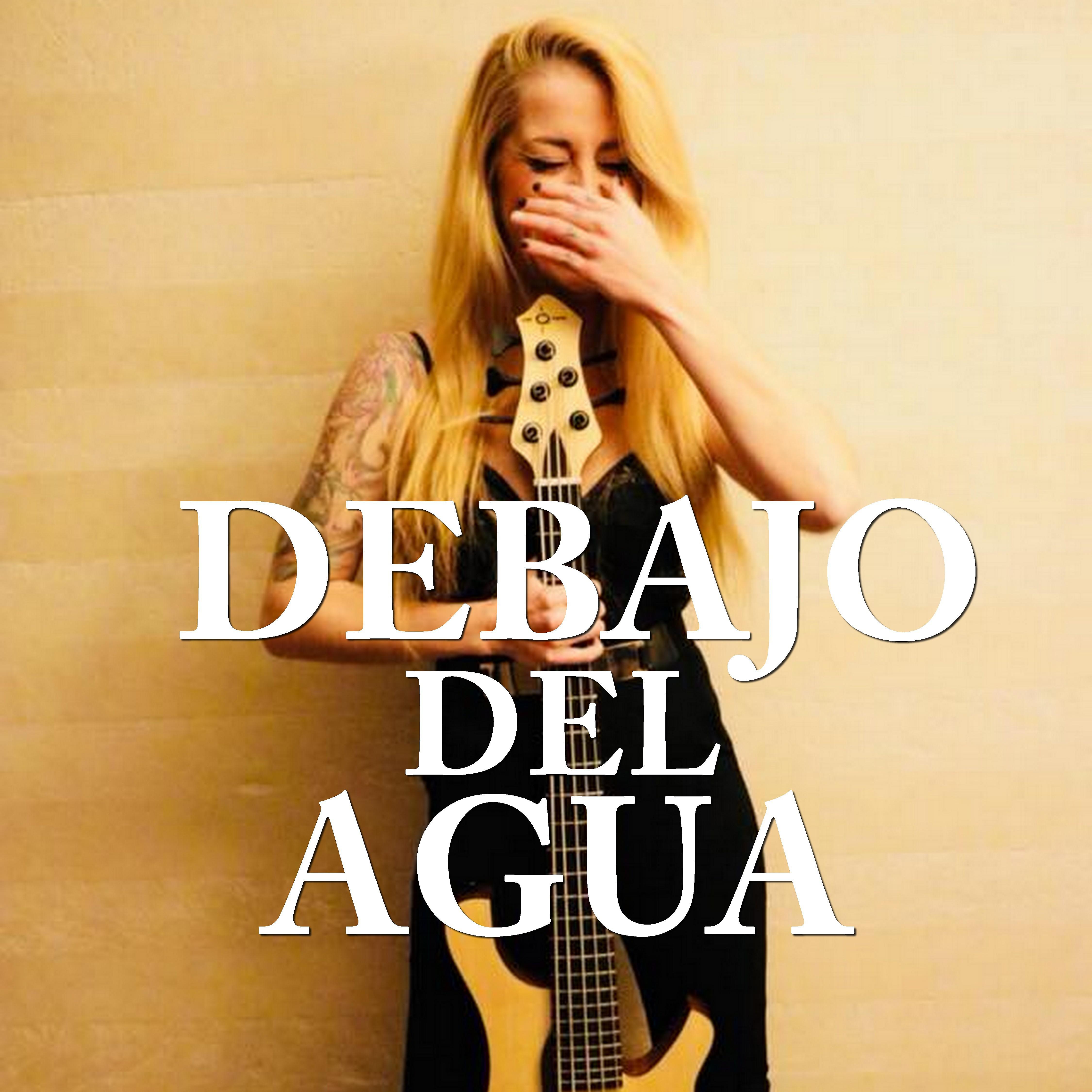 Постер альбома Debajo Del Agua