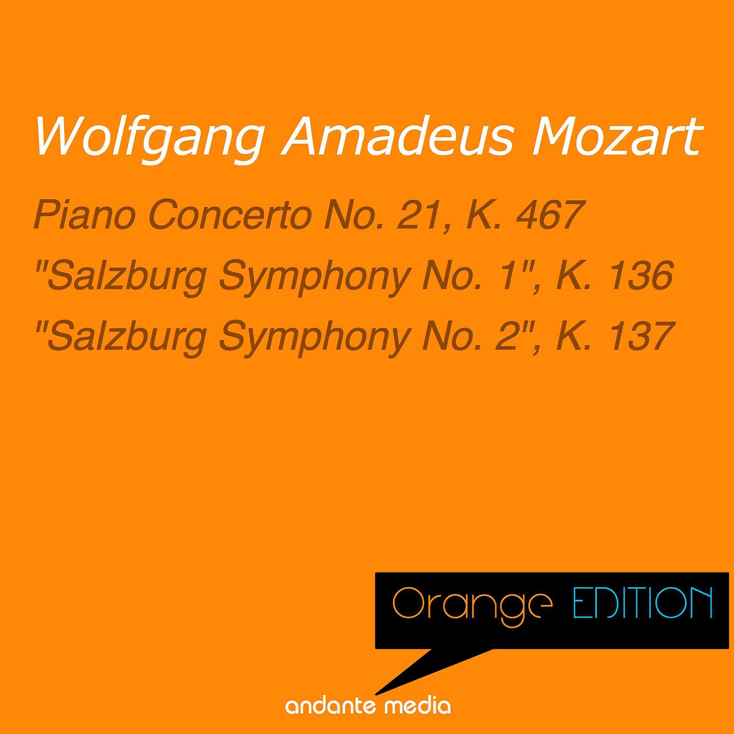 Постер альбома Orange Edition - Mozart: Piano Concerto No. 21, K. 467 & "Salzburg Symphonies Nos. 1 & 2"