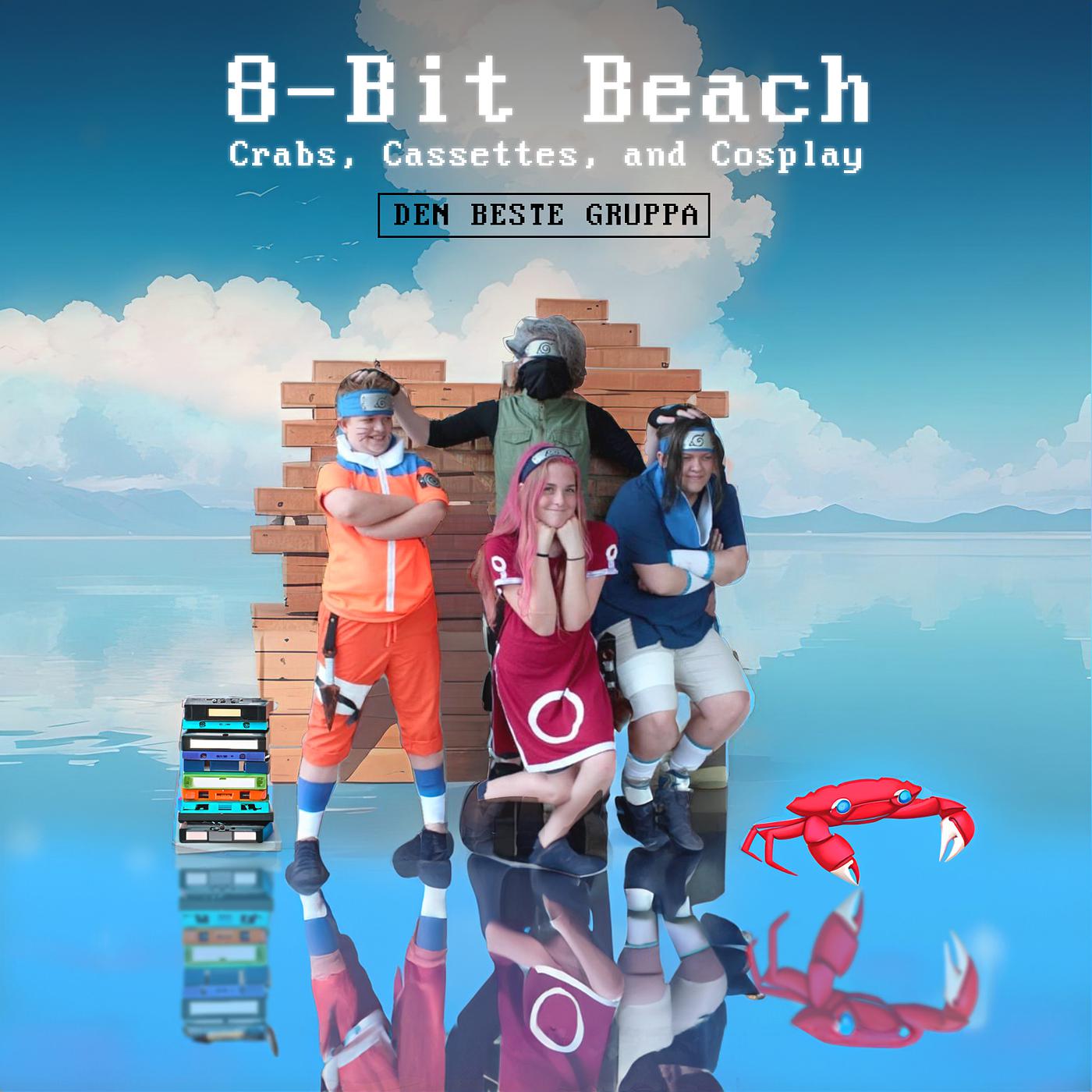 Постер альбома 8-Bit Beach: Crabs, Cassettes, and Cosplay