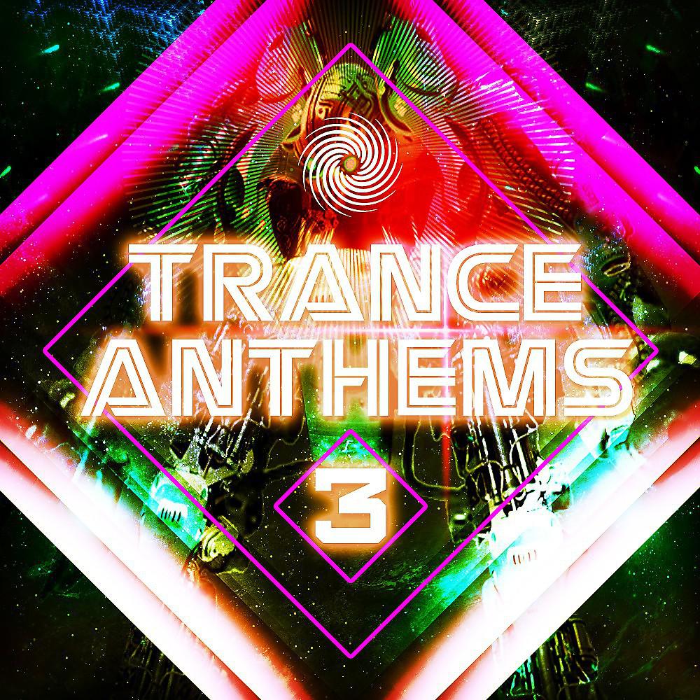 Постер альбома Trance Anthems 3