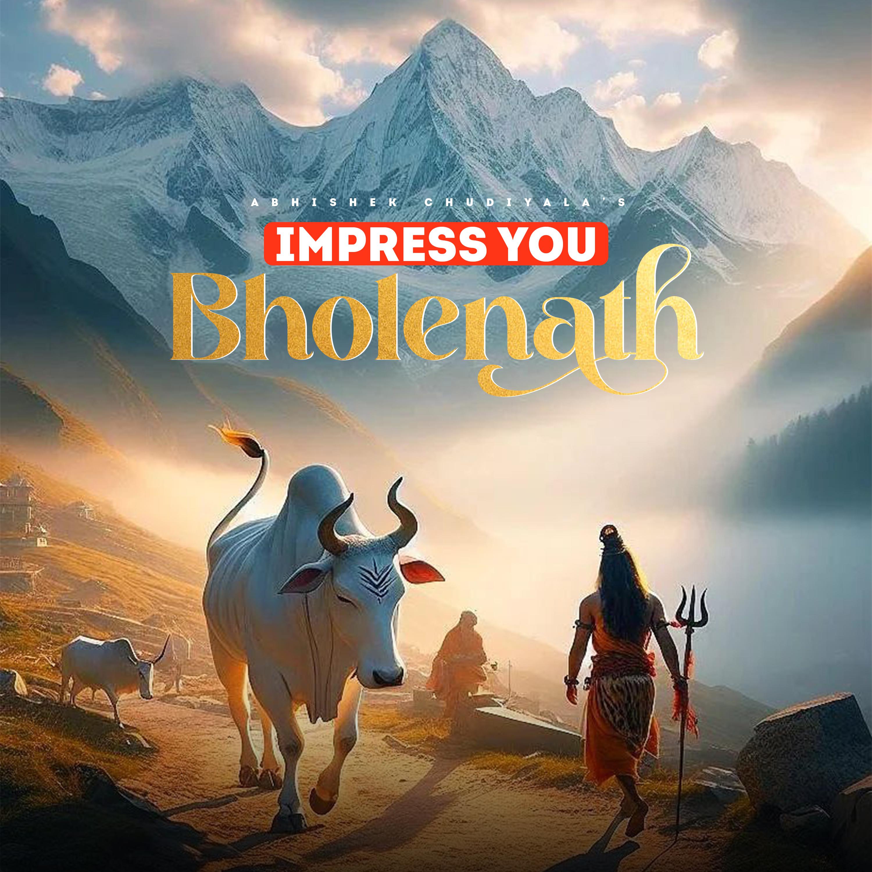 Постер альбома Impress You Bholenath