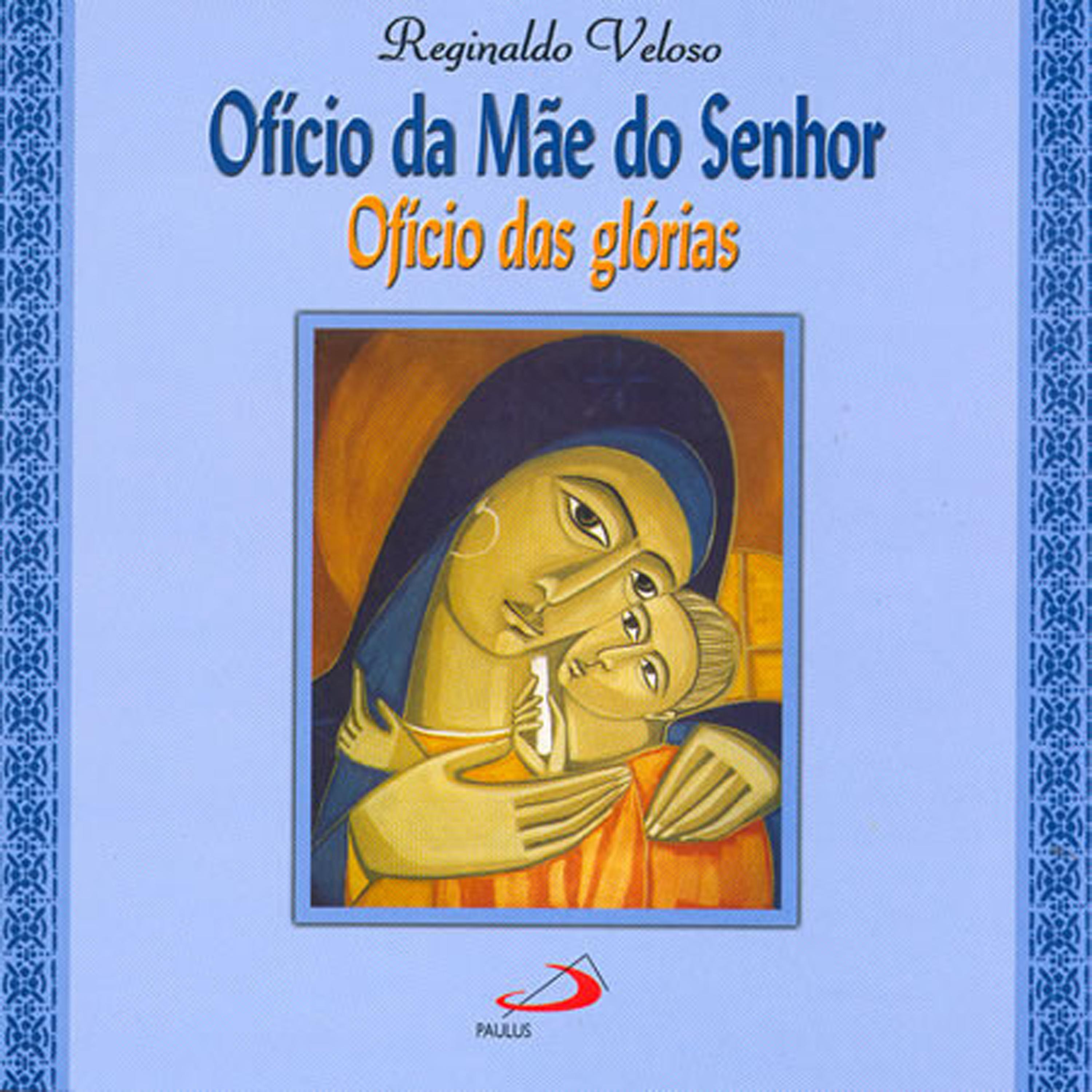 Постер альбома Ofício da Mãe do Senhor - ofício das glórias