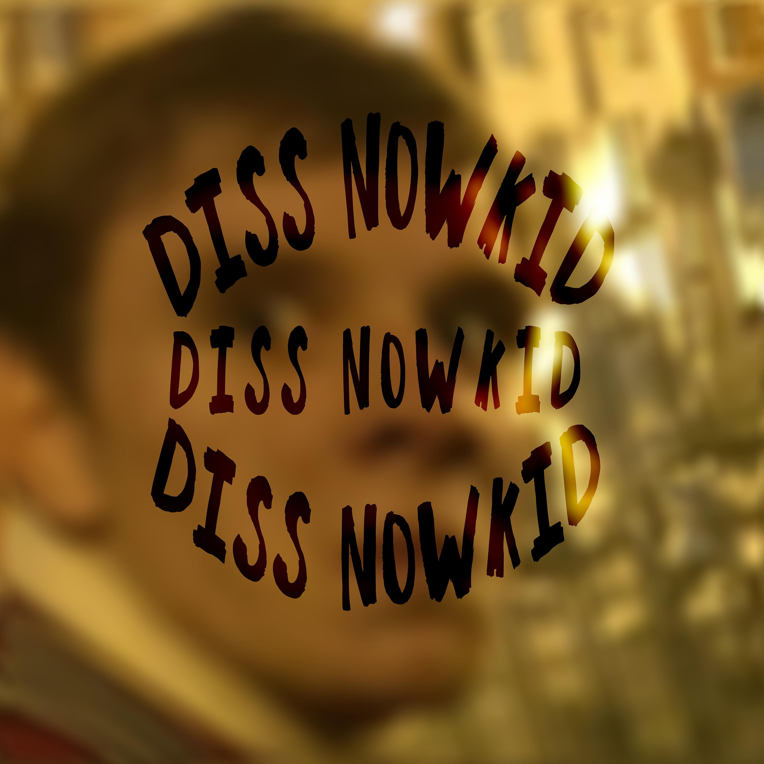 Постер альбома Diss Nowkid