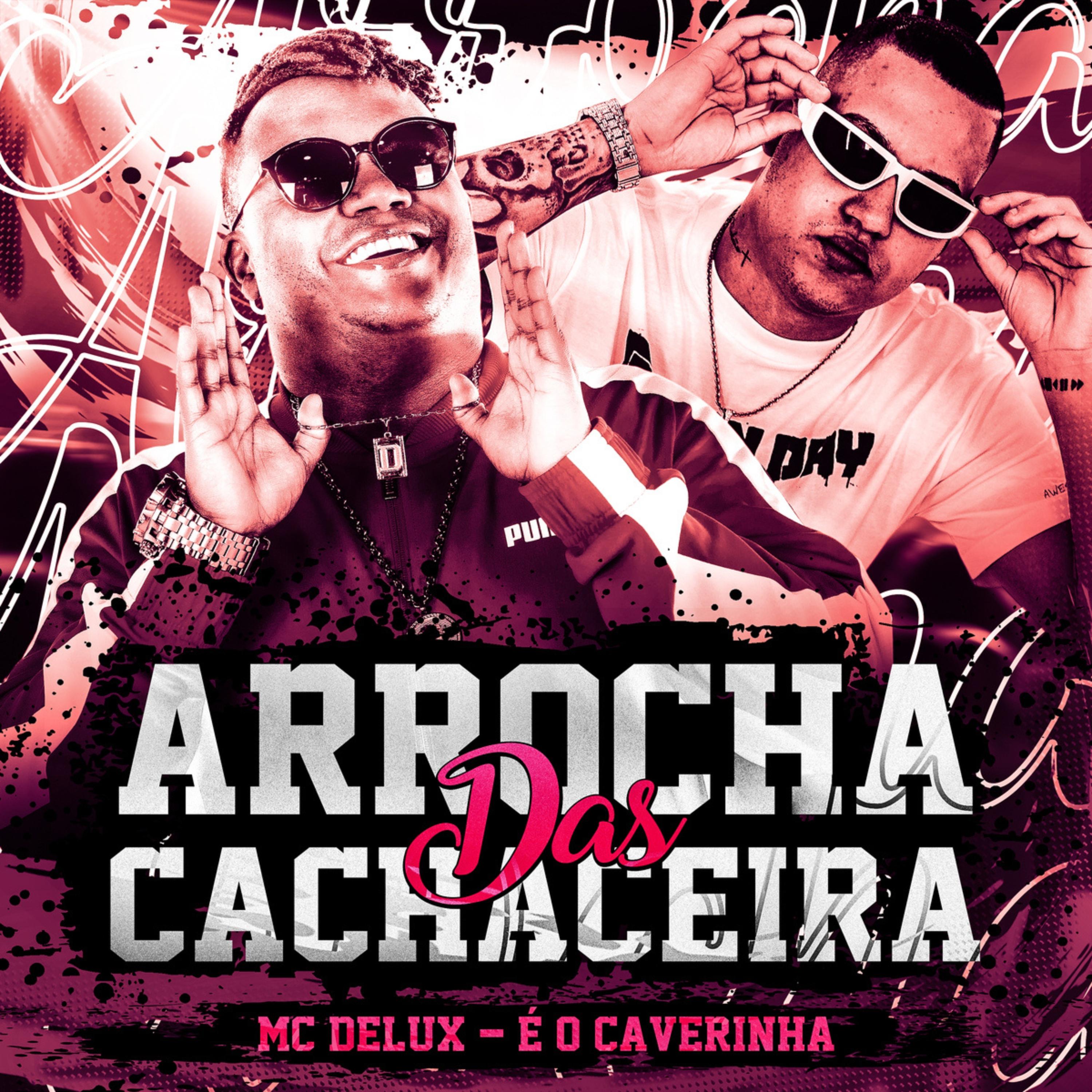 Постер альбома Arrocha das Cachaceira