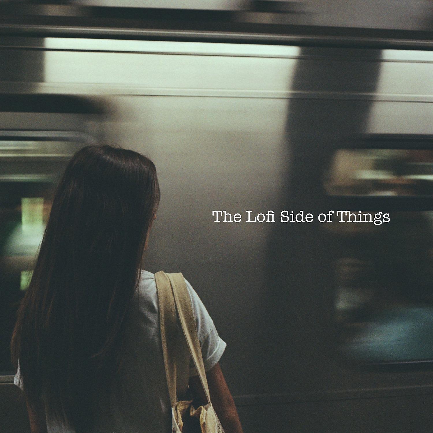 Постер альбома The Lofi Side of Things