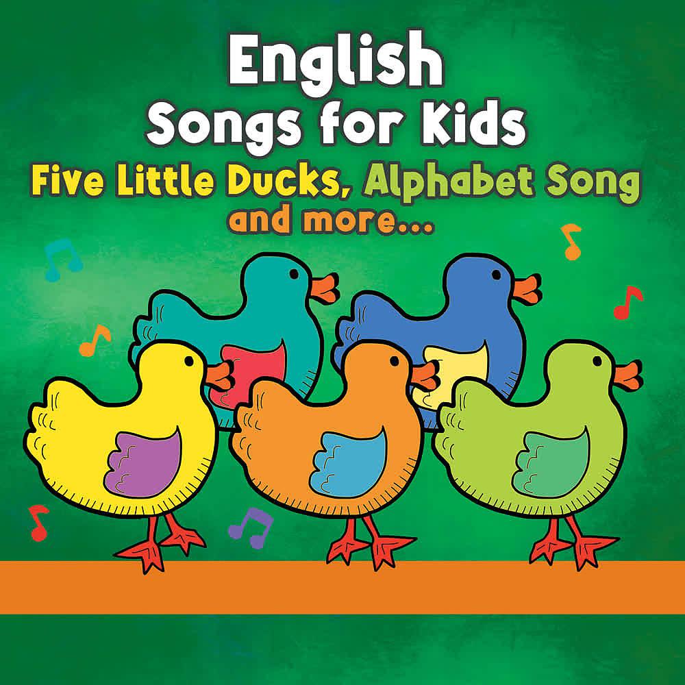 Постер альбома English Songs for Kids (Five Little Ducks, Alphabet Song and More)