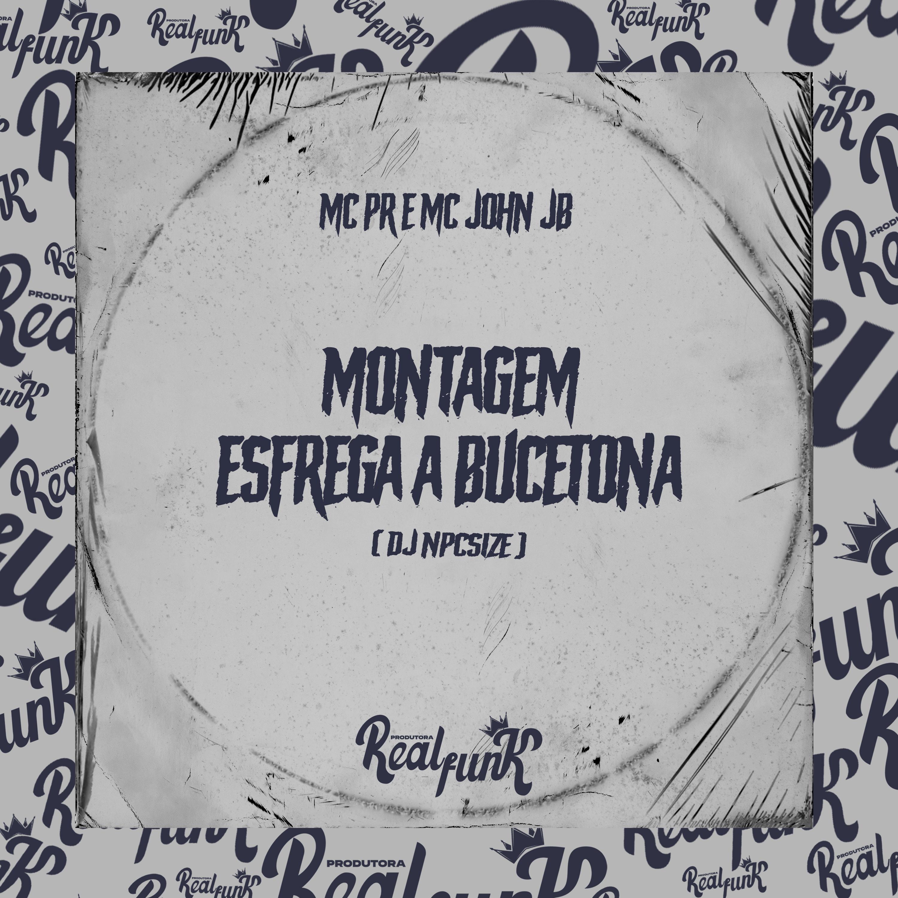 Постер альбома Montagem - Esfrega Bucetona