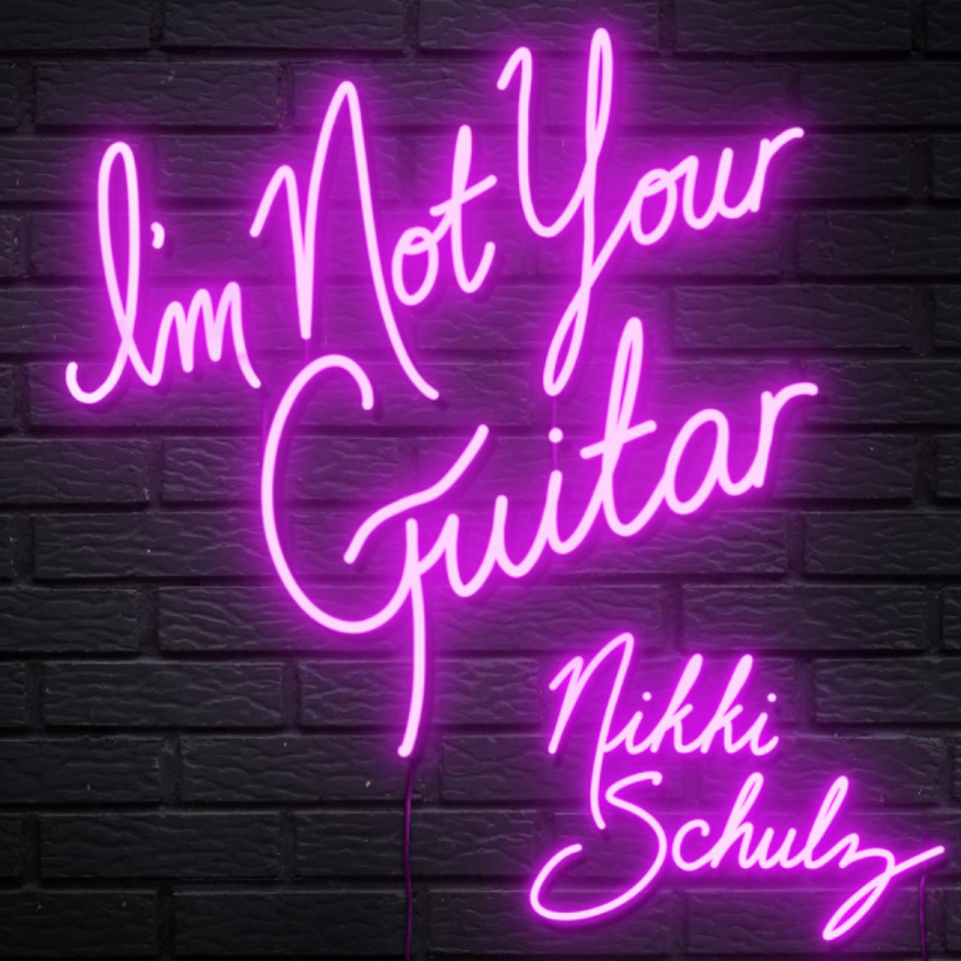 Постер альбома I’m Not Your Guitar