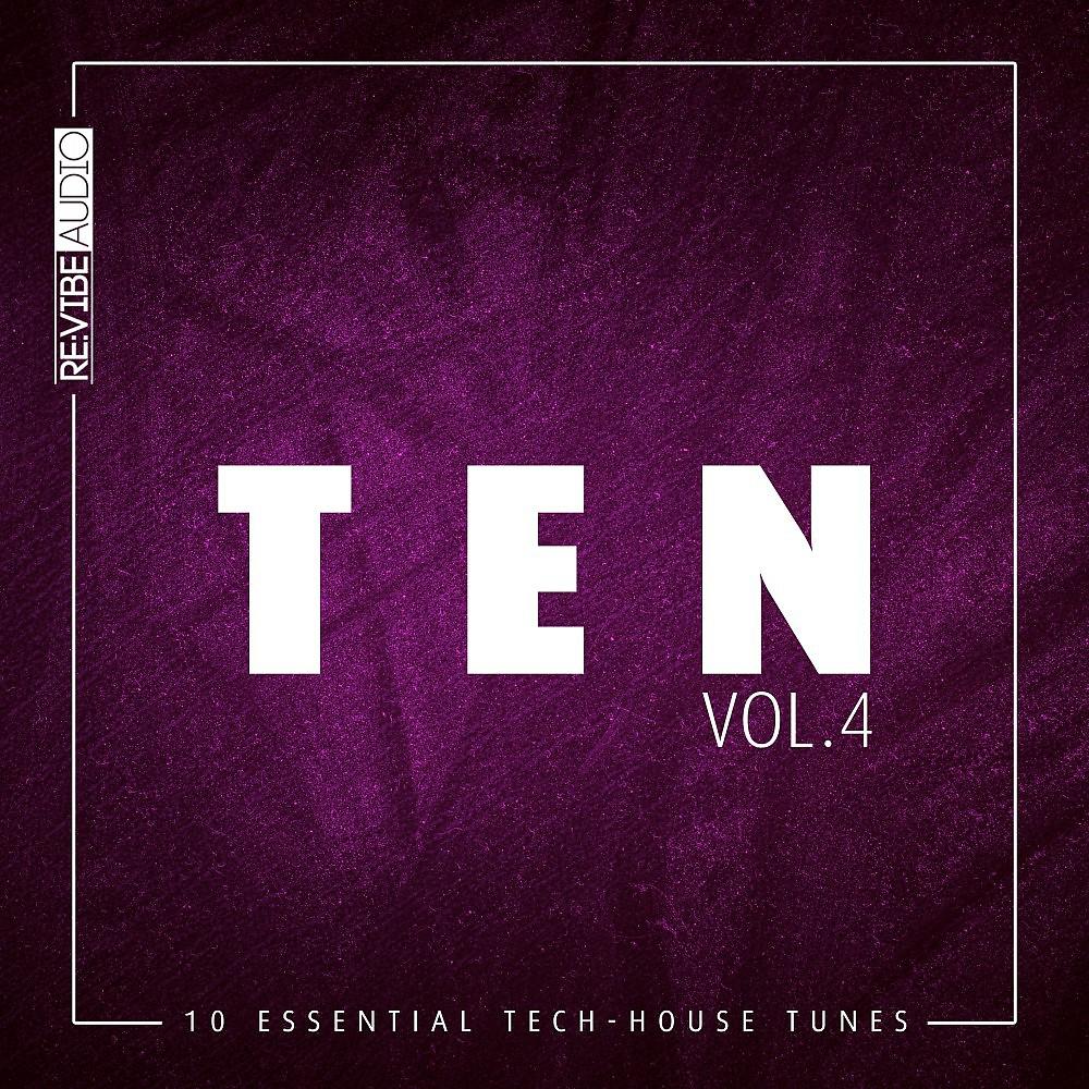 Постер альбома Ten - 10 Essential Tunes, Vol. 4