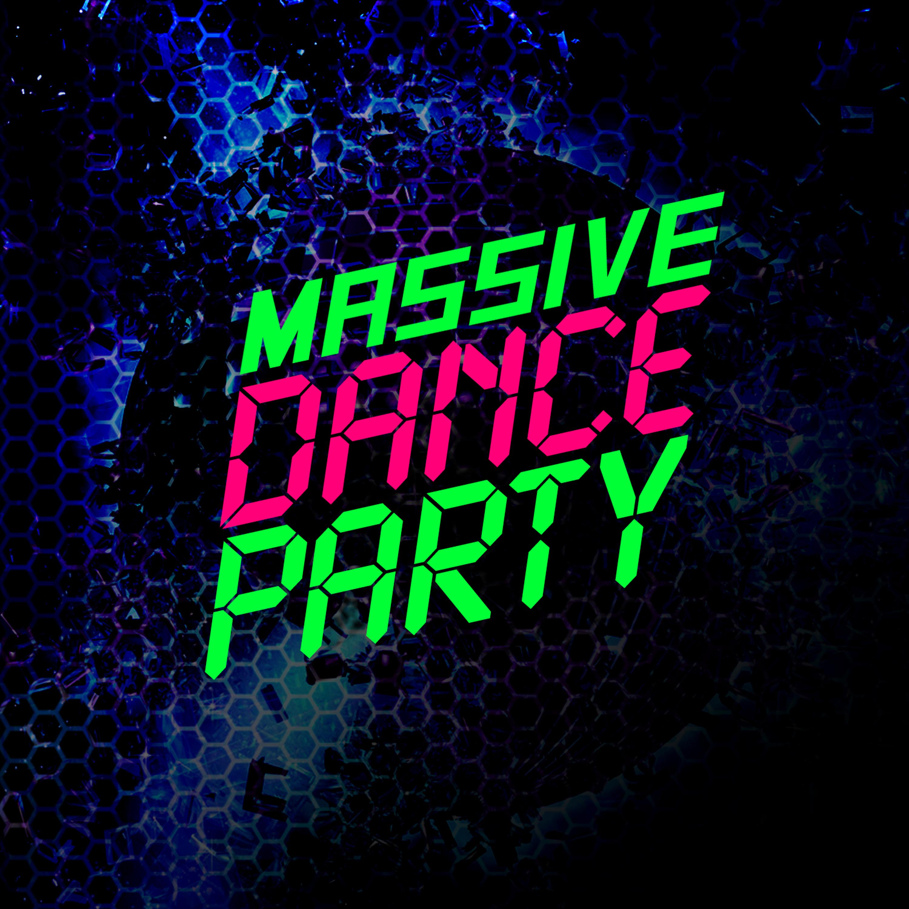 Постер альбома Massive Dance Party