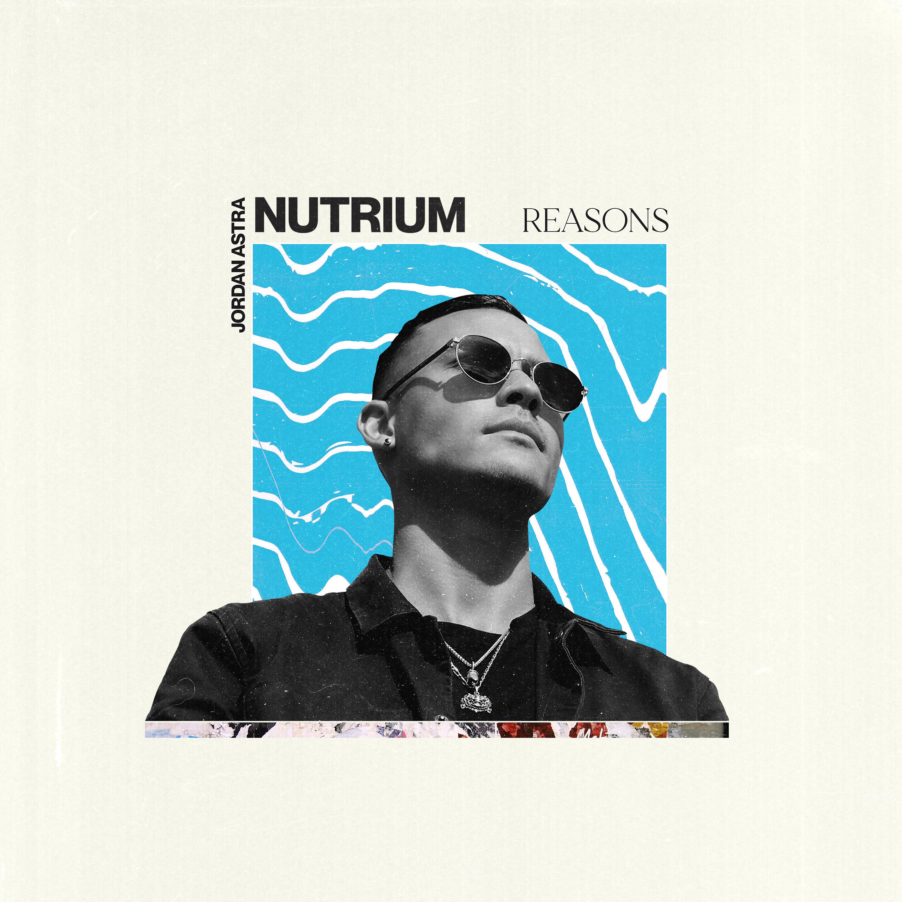 Постер альбома Reasons (Nutrium Remix)