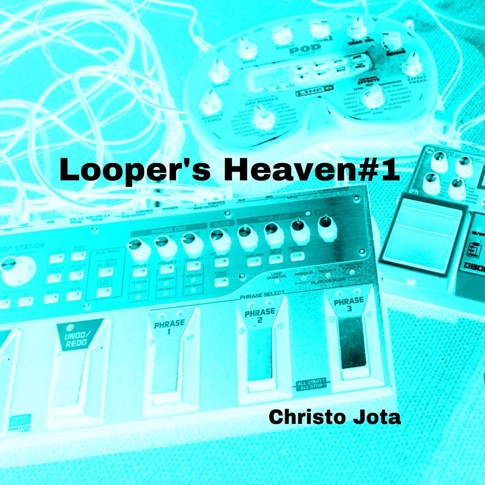 Постер альбома Looper's Heaven#1
