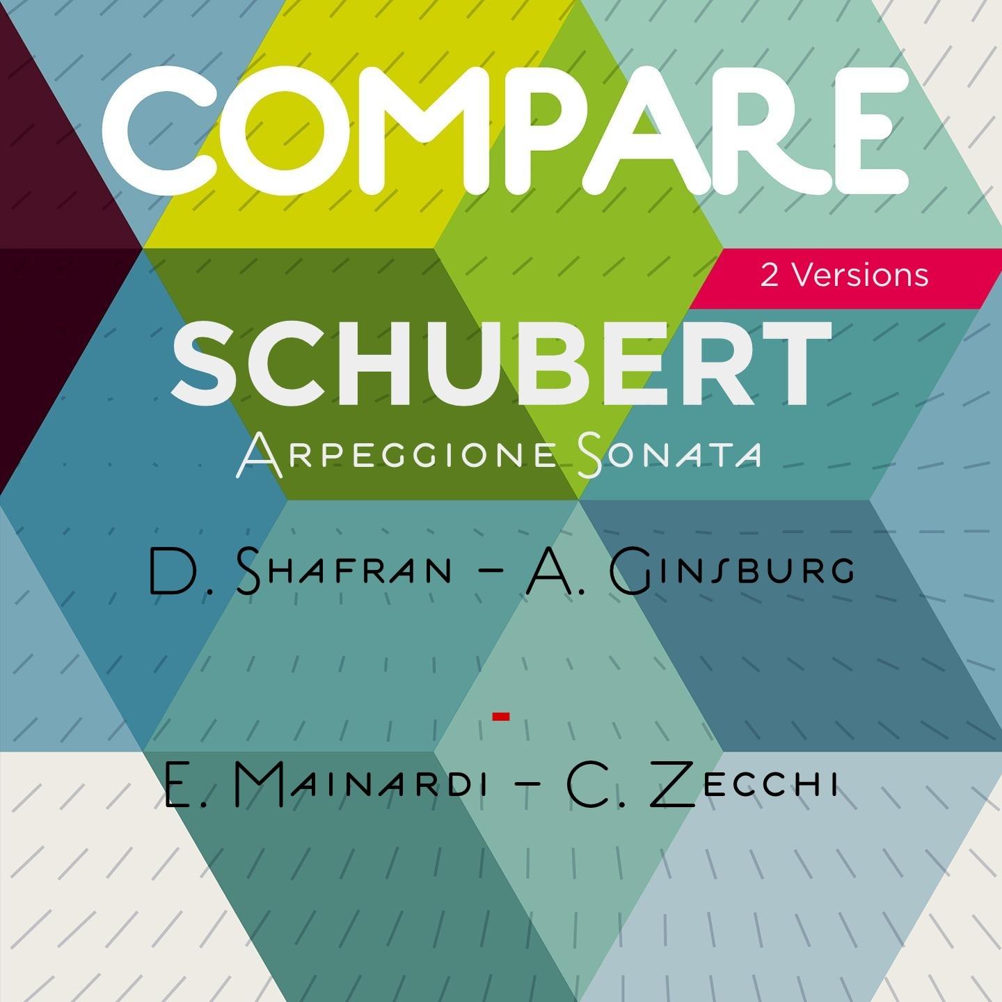Постер альбома Schubert: Arpeggione Sonata, D. 821, Daniel Shafran vs. Enrico Mainardi (Compare 2 Versions)