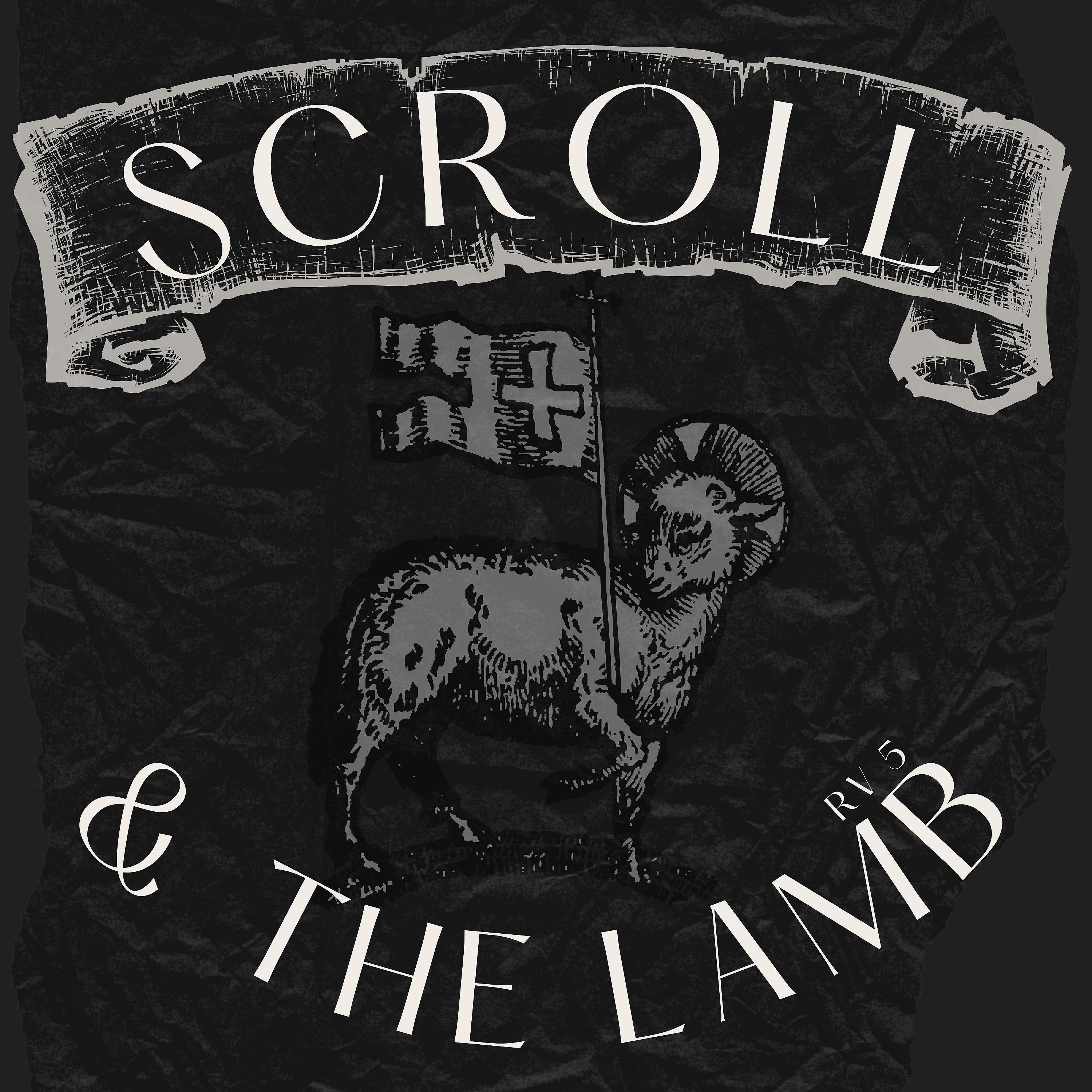 Постер альбома The Scroll And The Lamb