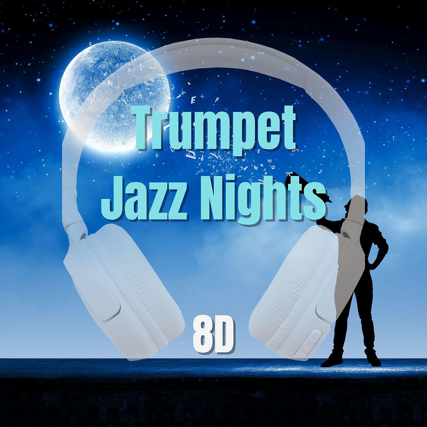 Постер альбома Trumpet Jazz Nights 8D