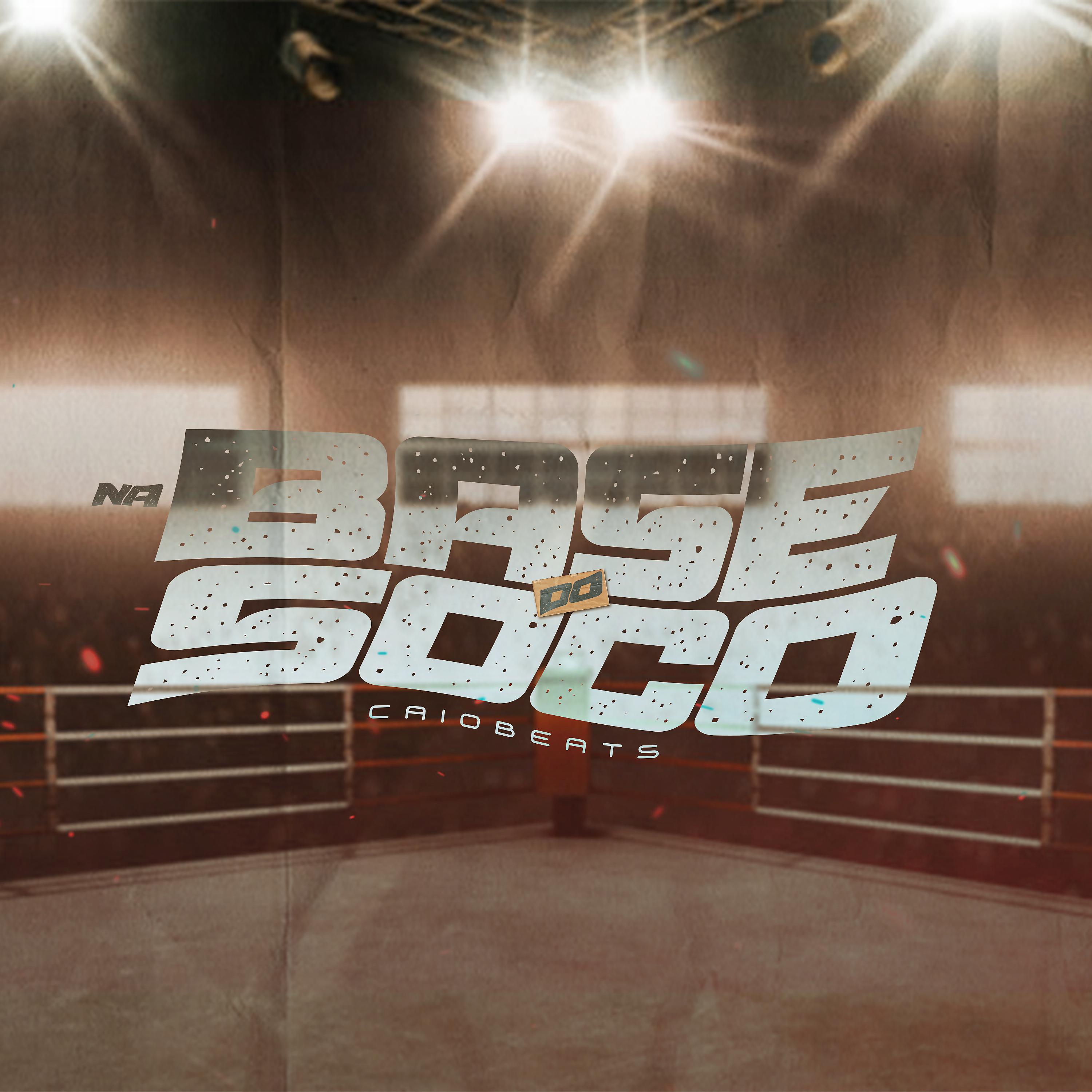 Постер альбома Na Base do Soco