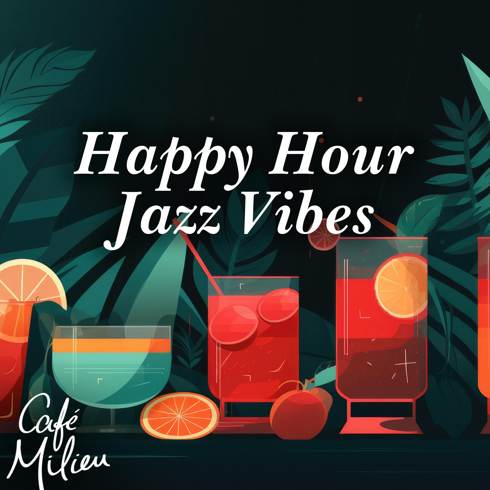 Постер альбома Happy Hour Jazz Vibes